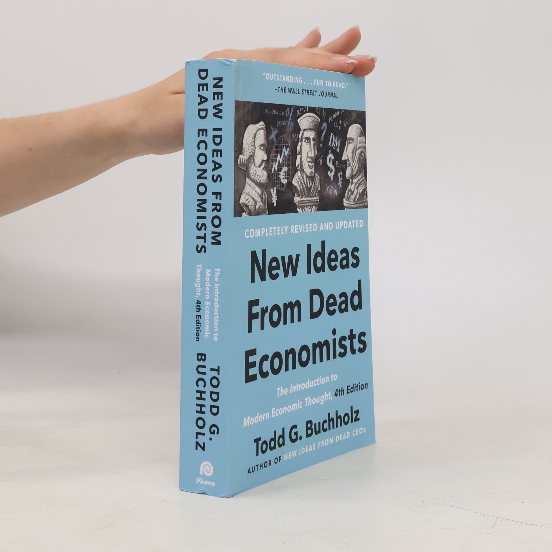 Todd G. Buchholz New Ideas From Dead Economists