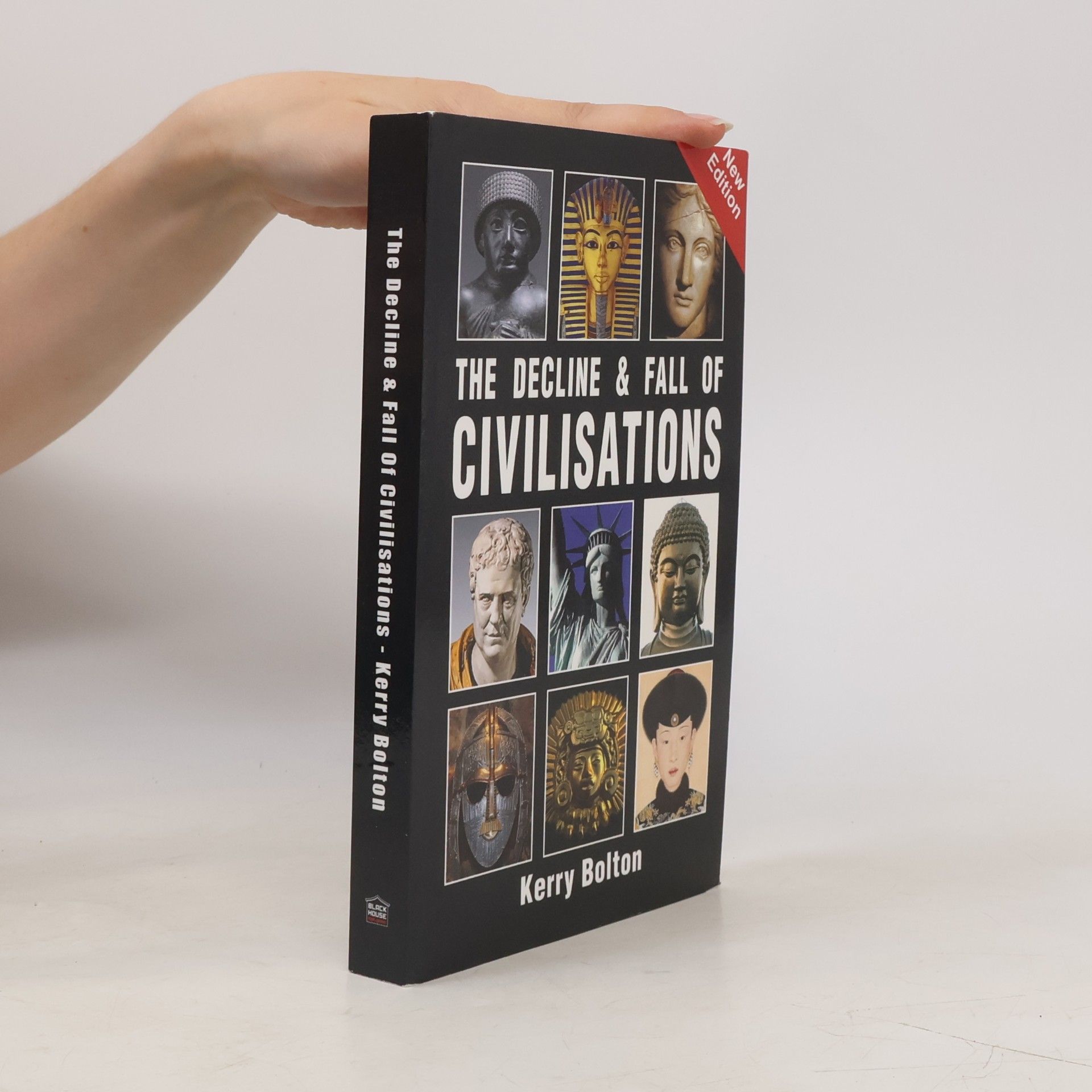 Kerry R. Bolton The Decline and Fall of Civilisations - New Edition