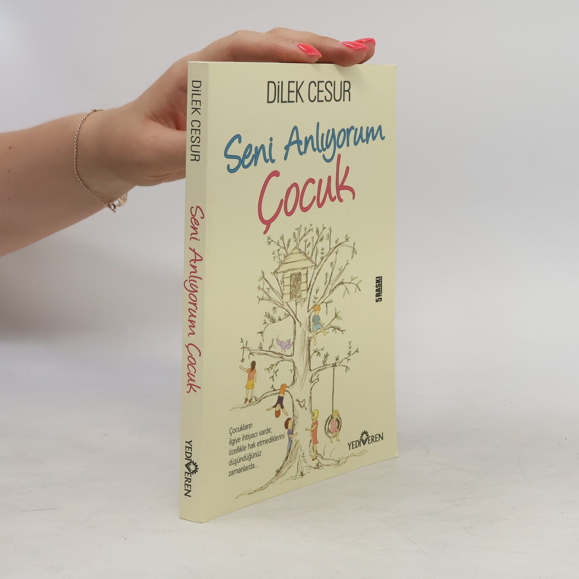 Dilek Cesur Seni Anlıyorum Çocuk - 5. Baskı