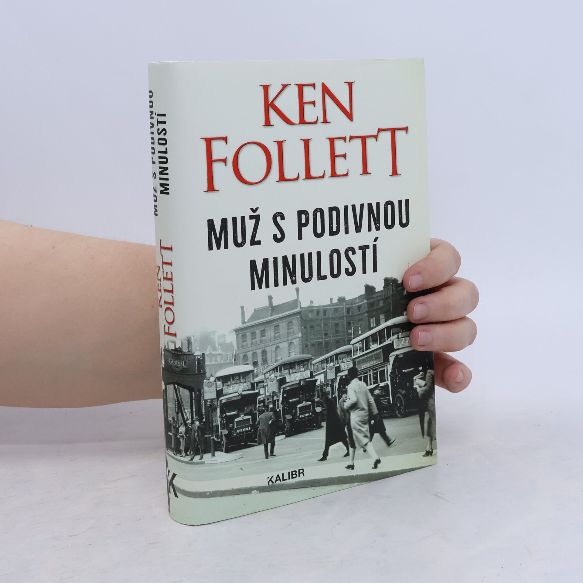 Ken Follett Muž s podivnou minulostí