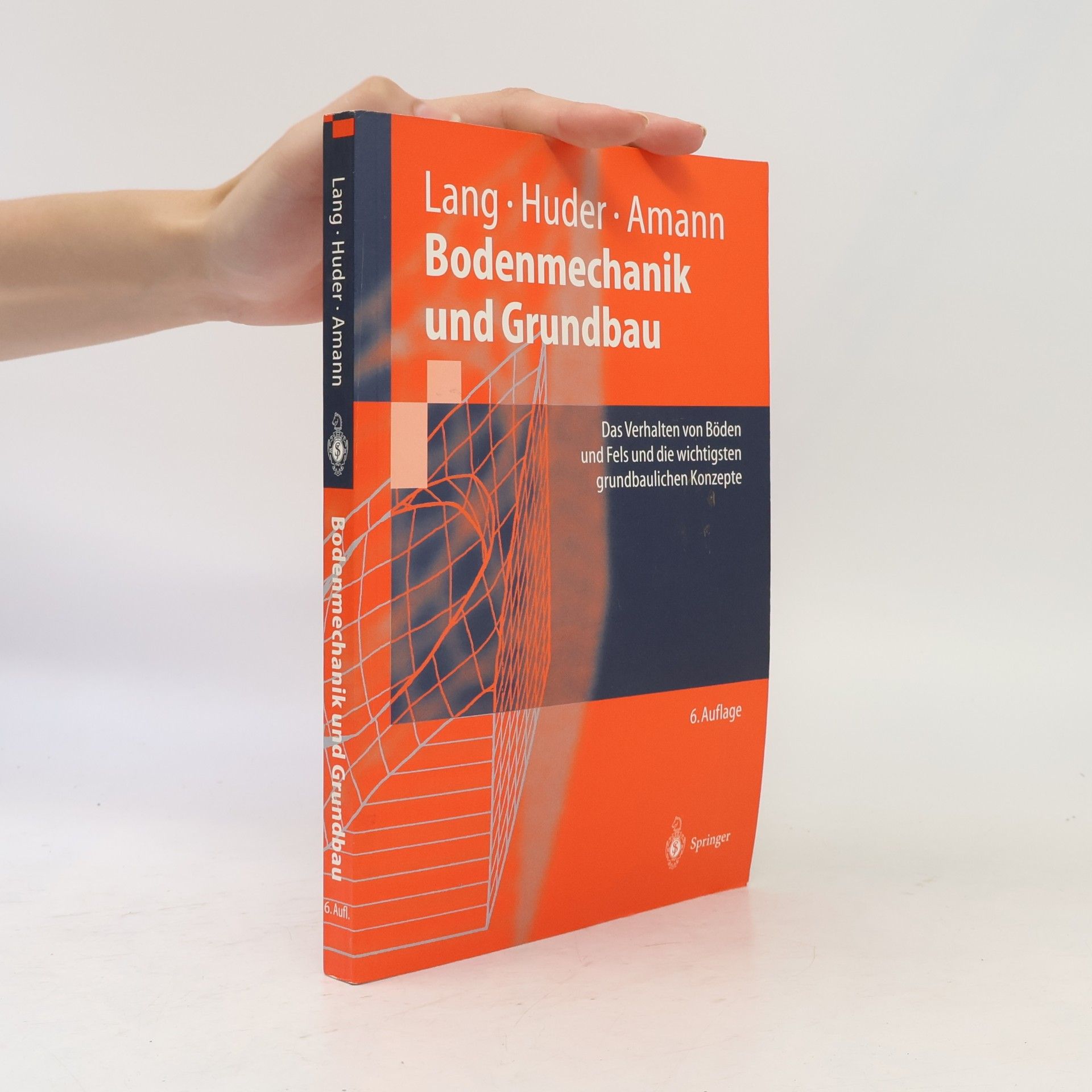 Springer-Lehrbuch: Bodenmechanik und Grundbau: 6. Auflage