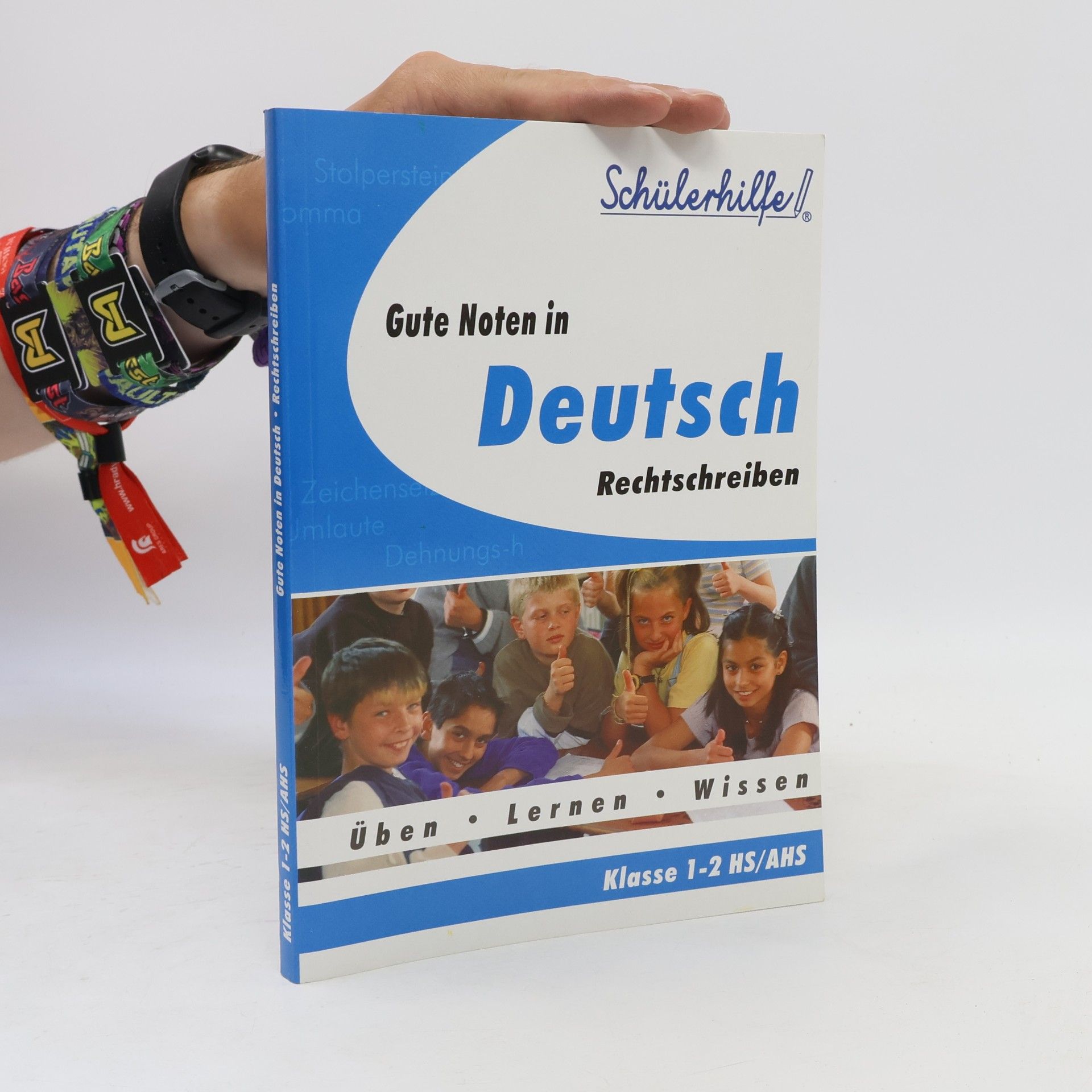 Autorenkollektiv Gute Noten in Deutsch Rechtschreiben