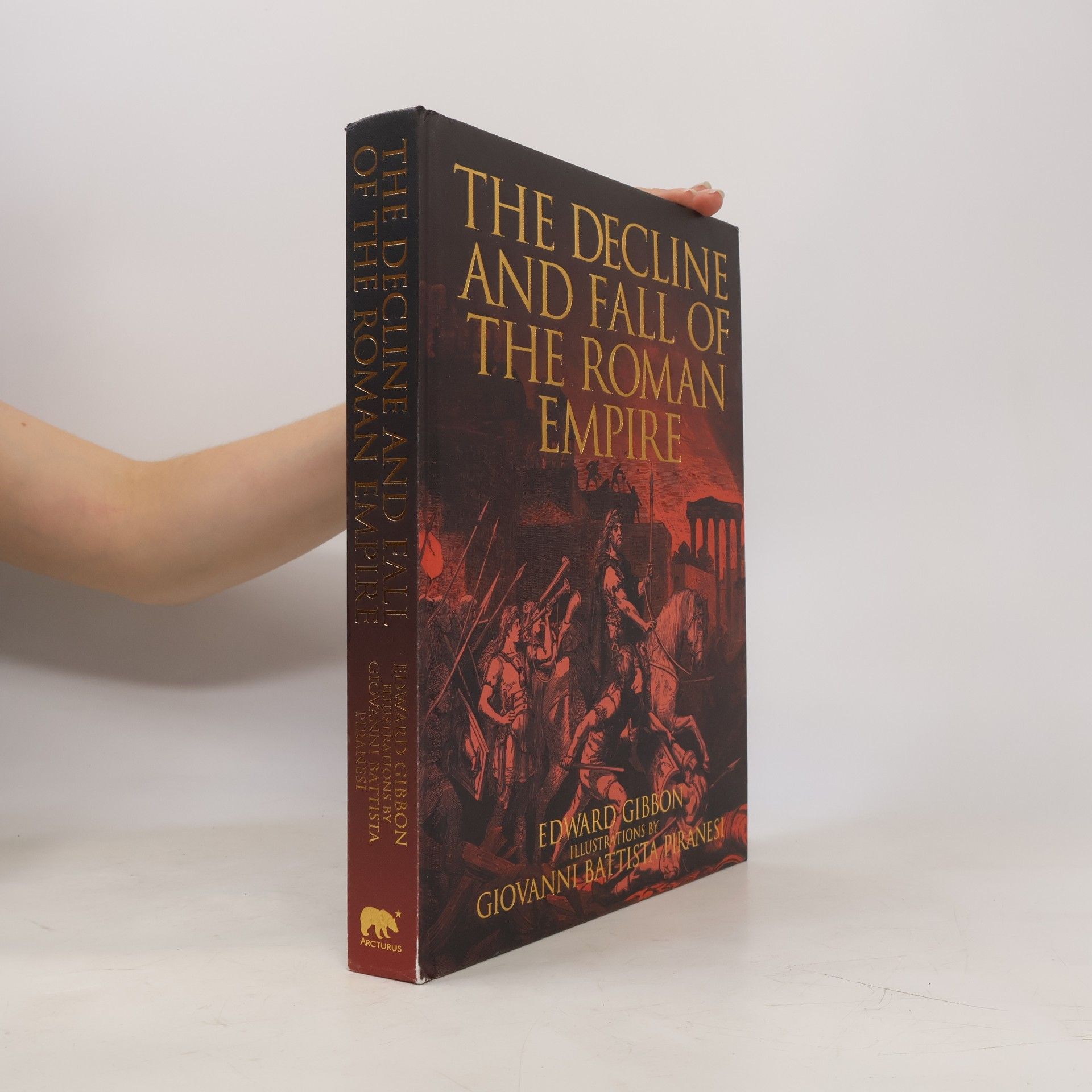 Giovanni Battista Piranesi Arcturus Epic Classics: The Decline and Fall of the Roman Empire