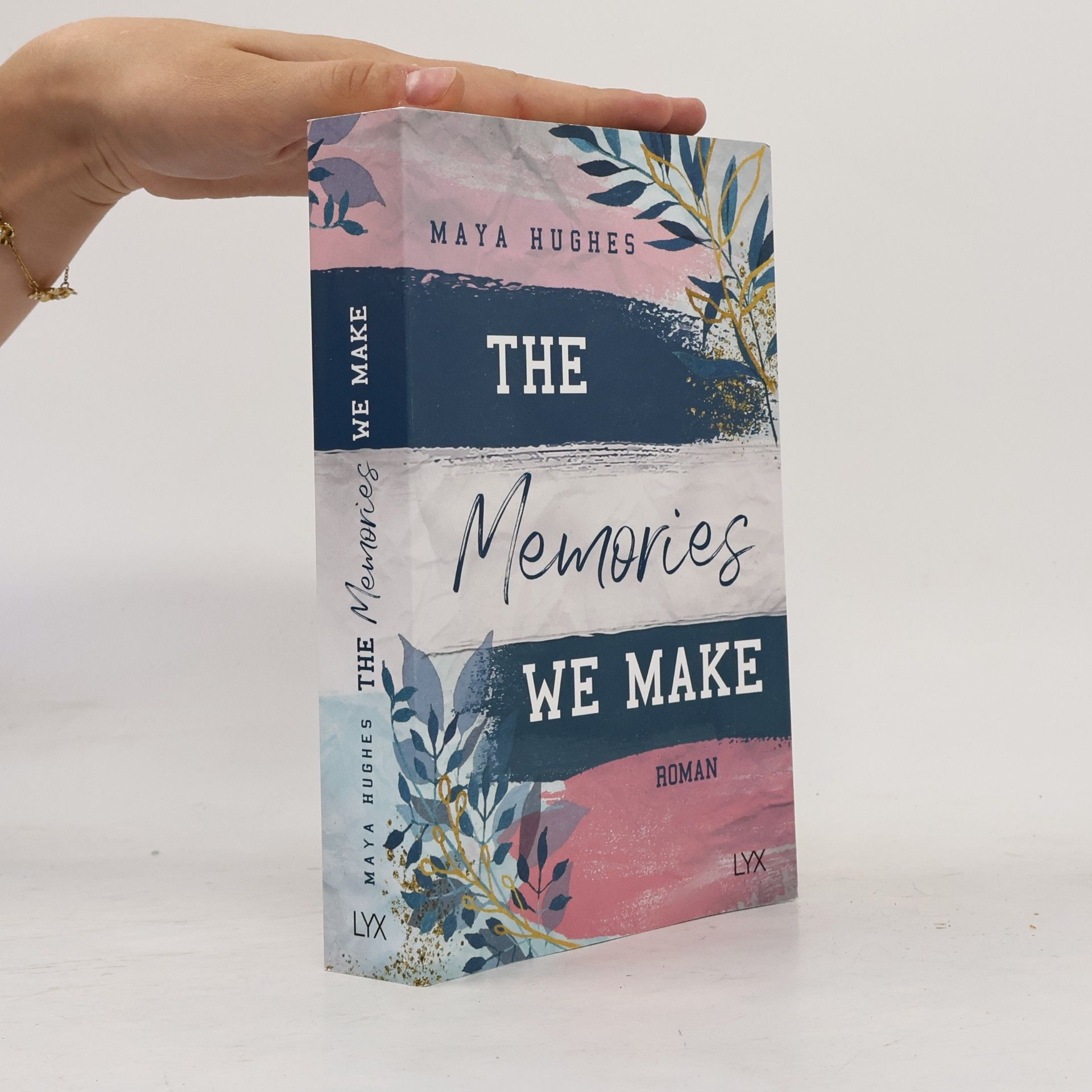 Maya Hughes The Memories We Make