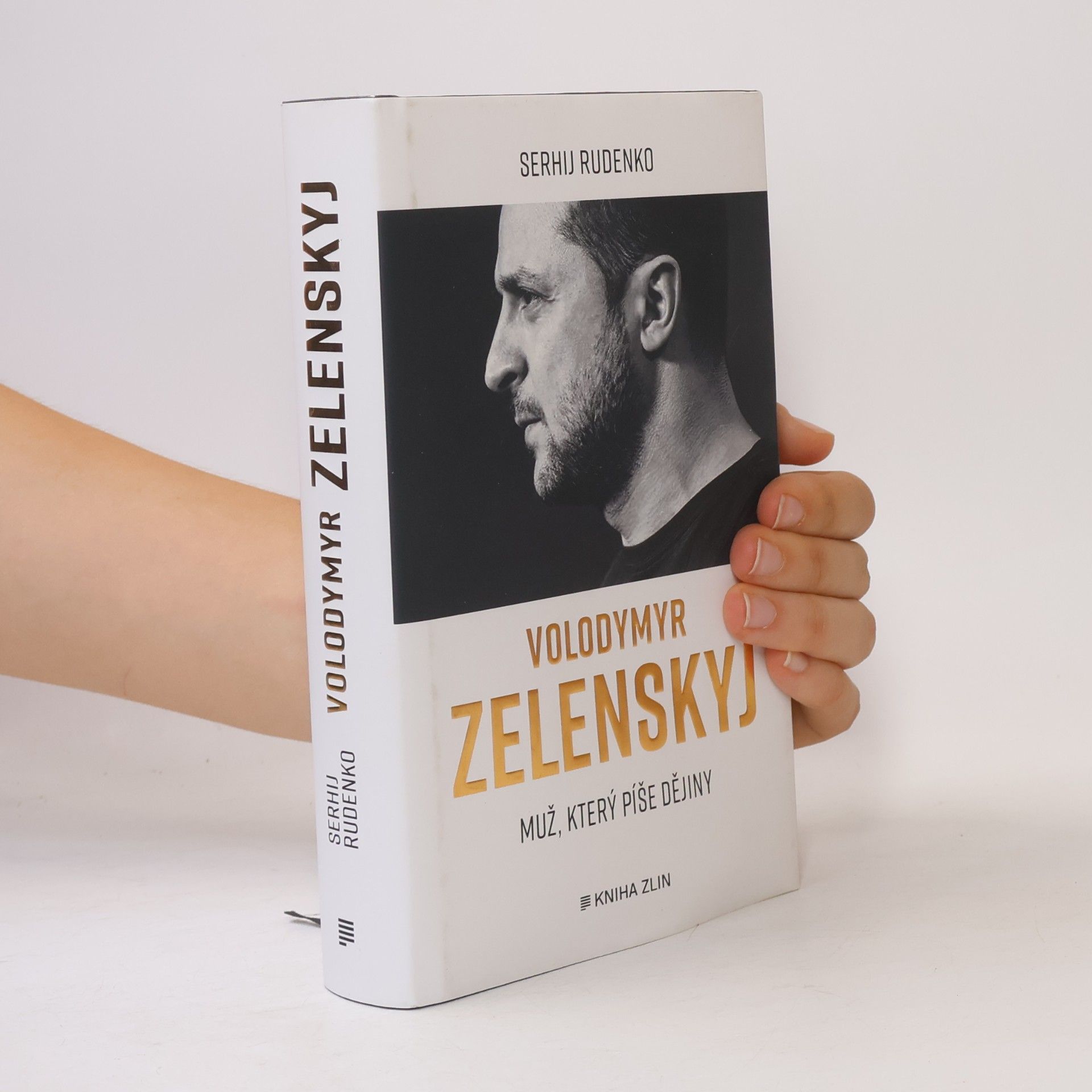Serhij Rudenko Volodymyr Zelenskyj: muž, který píše dějiny
