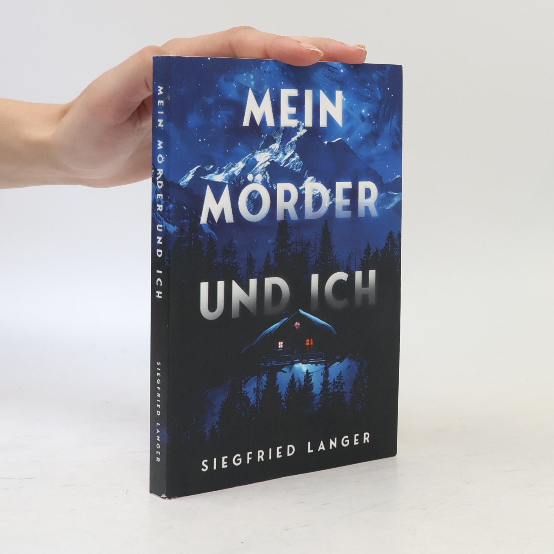 Siegfried Langer Mein Mörder und ich