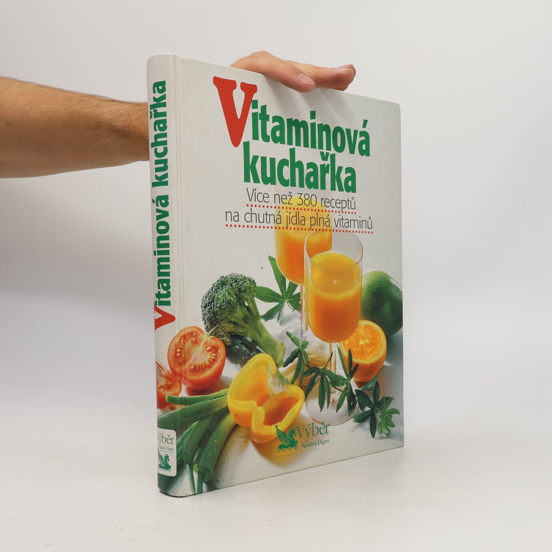 Petr Kaška Vitaminová kuchařka. Více než 380 receptů na chutná jídla plná vitaminů