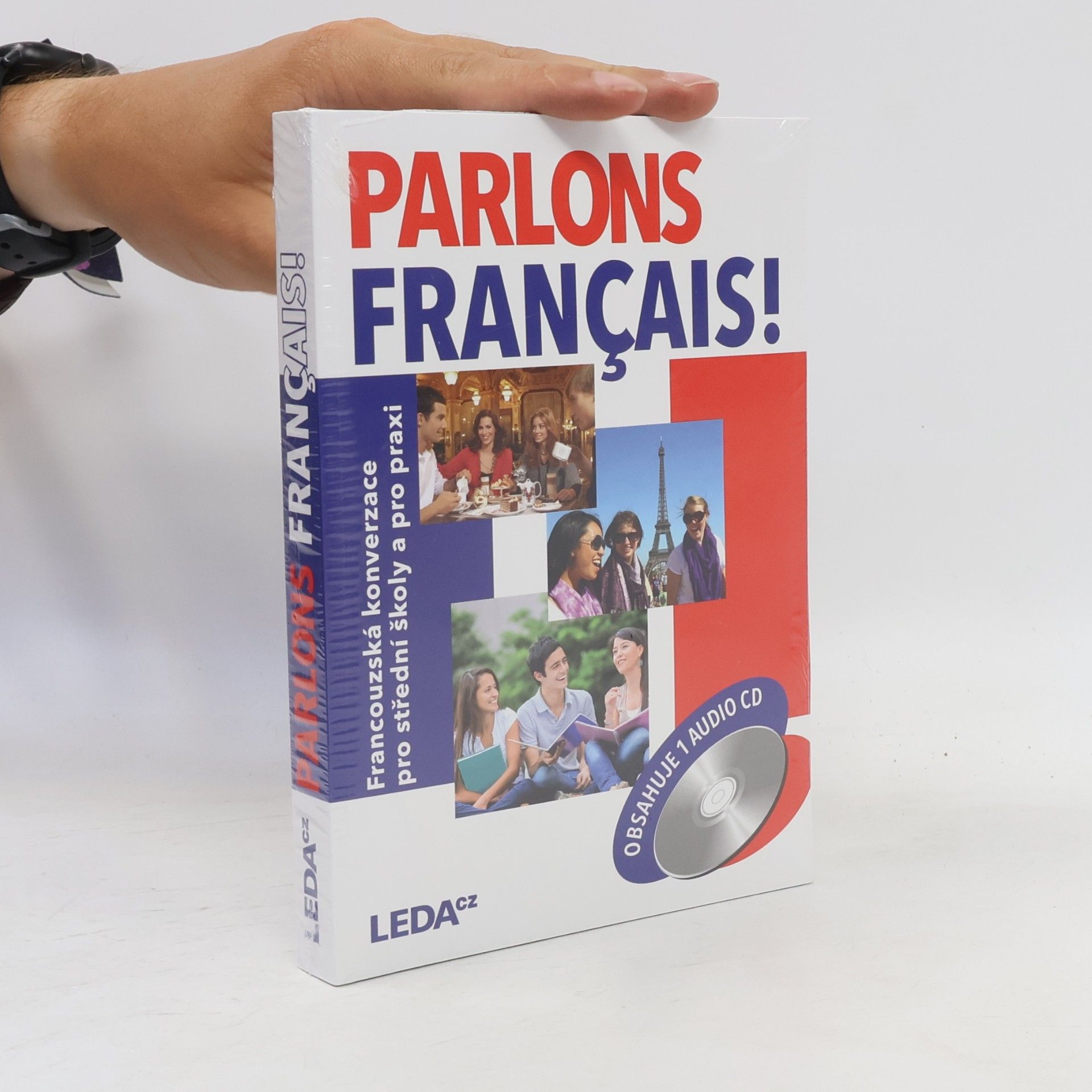 Olga Velíšková Parlons français! : francouzská konverzace pro střední školy a pro praxi