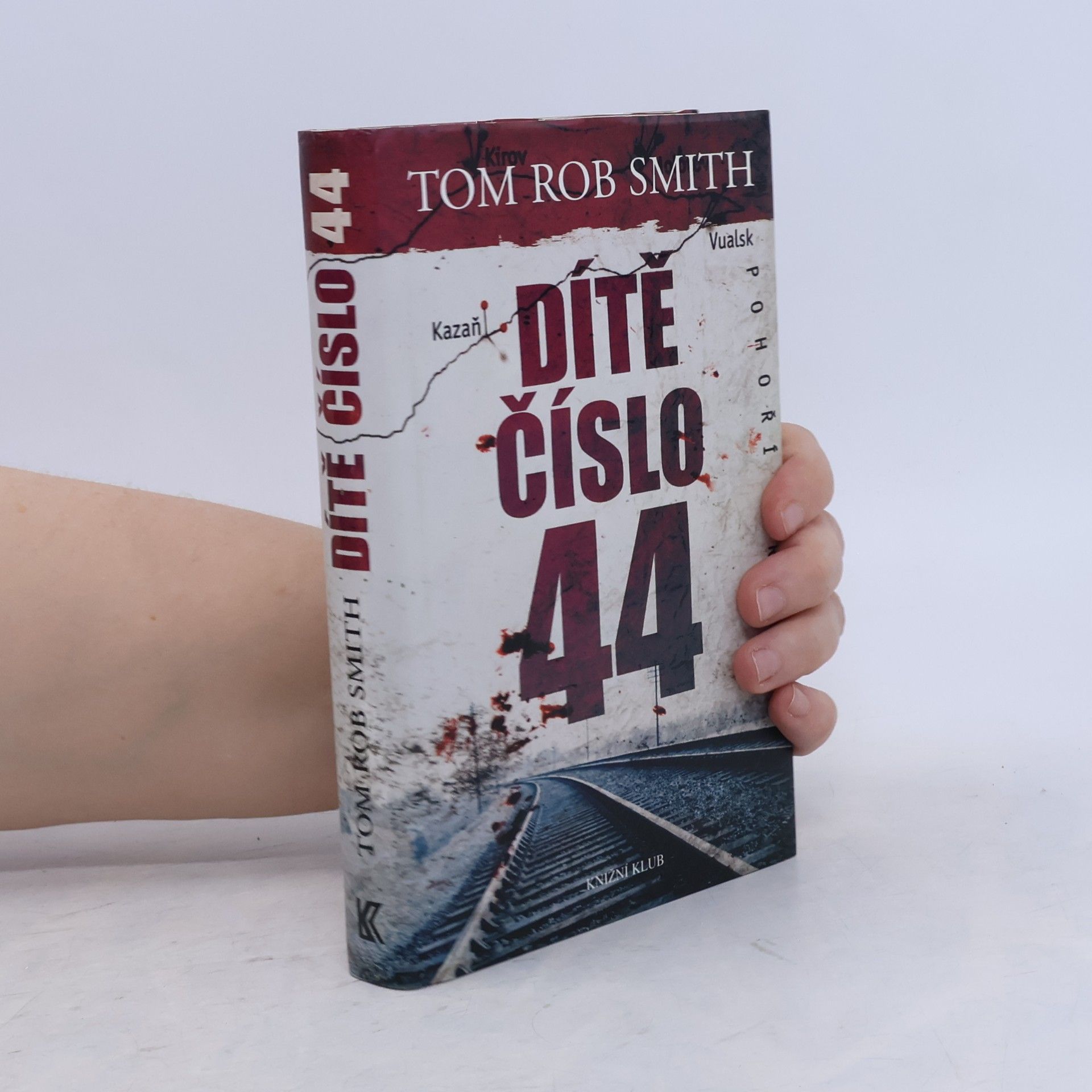 Tom Rob Smith Dítě číslo 44