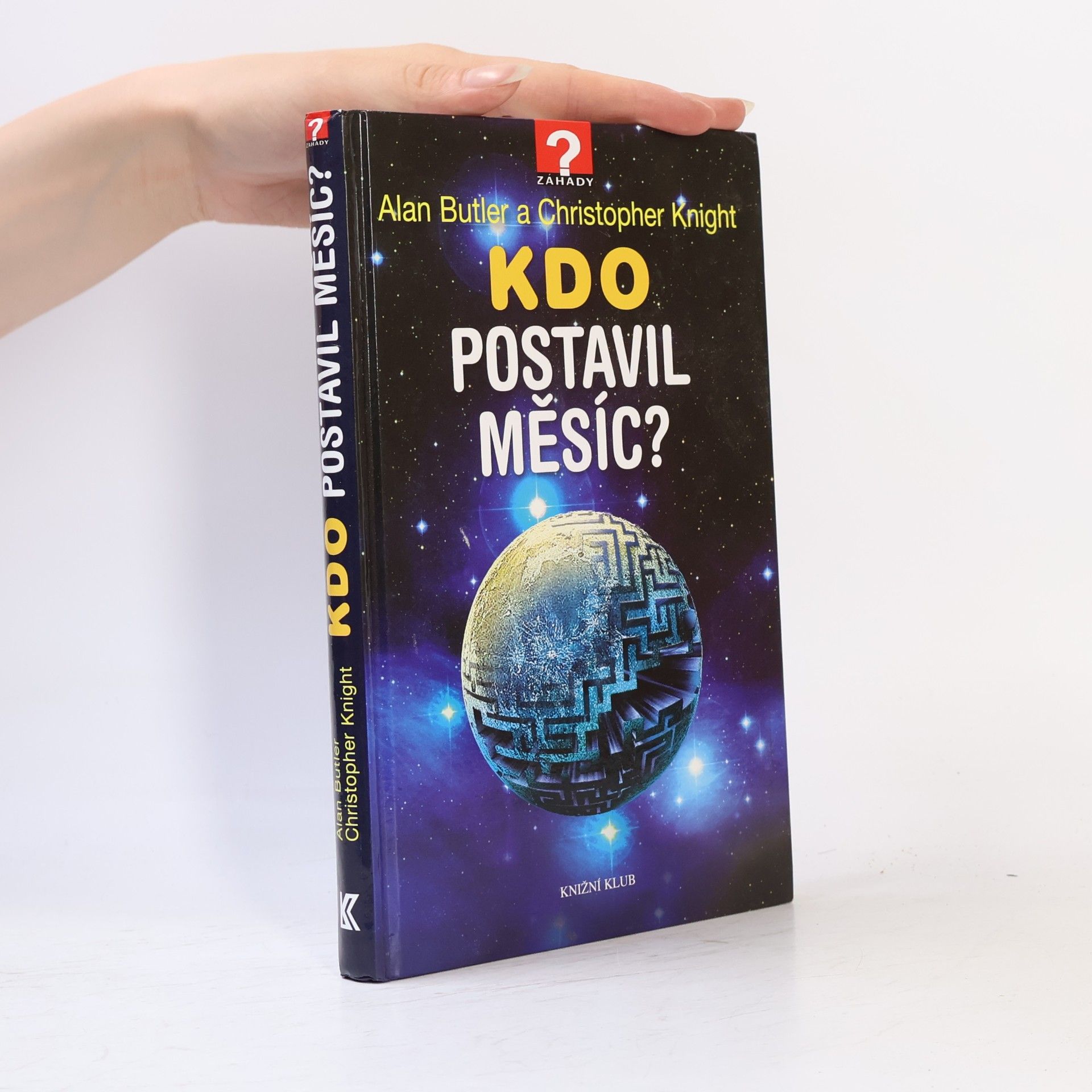 Christopher Knight Kdo postavil Měsíc?