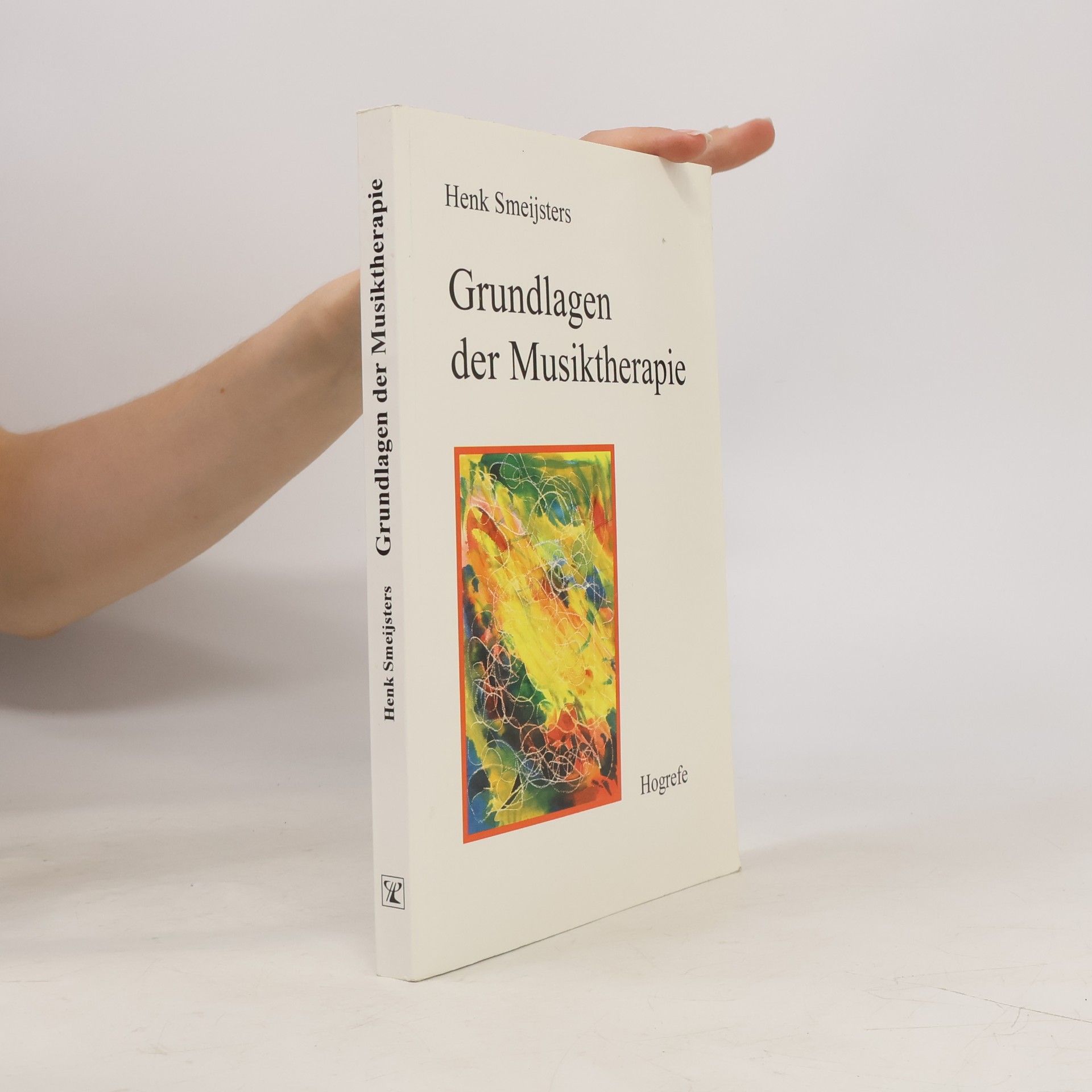 Henk Smeijsters Grundlagen der Musiktherapie