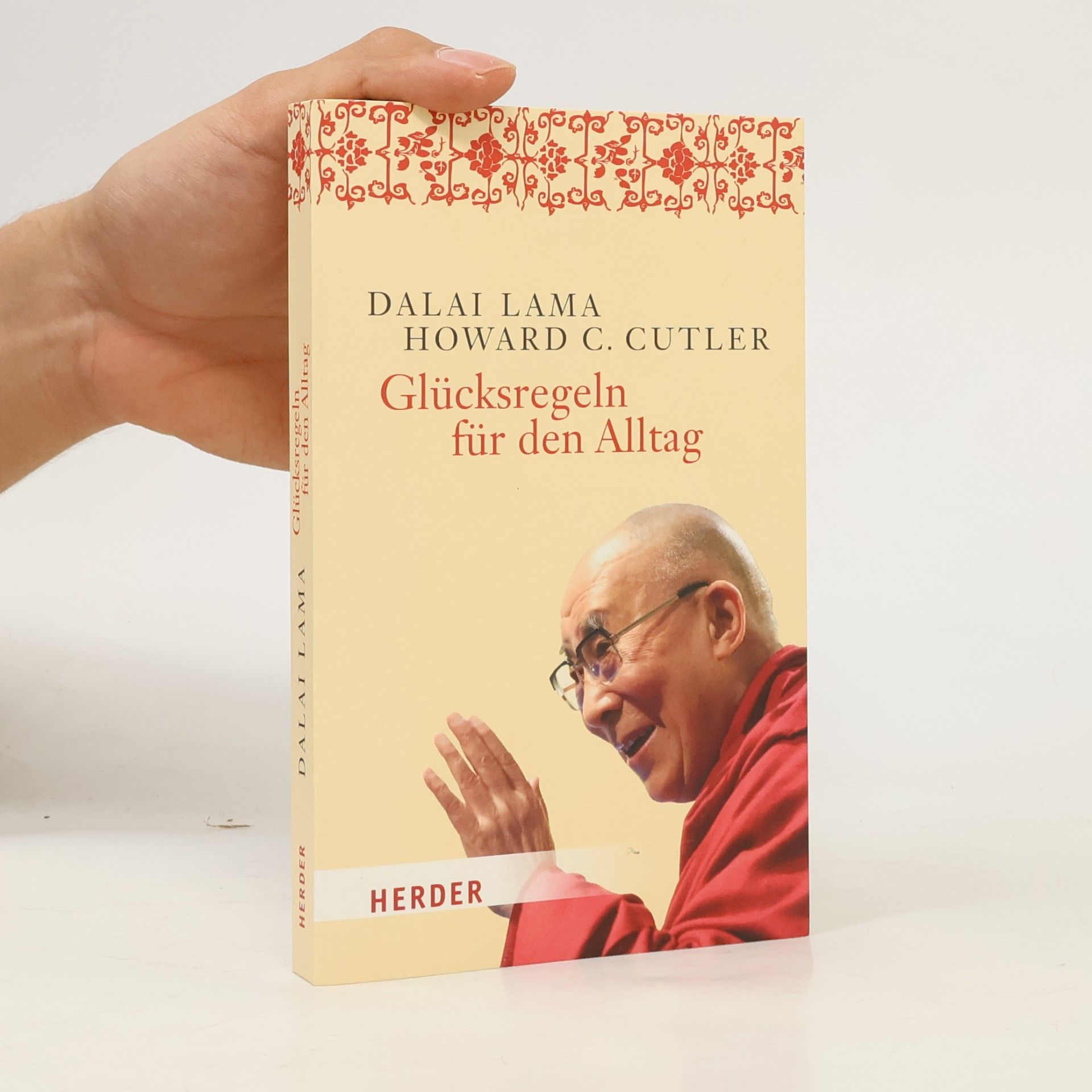 Dalaï-Lama Glücksregeln für den Alltag