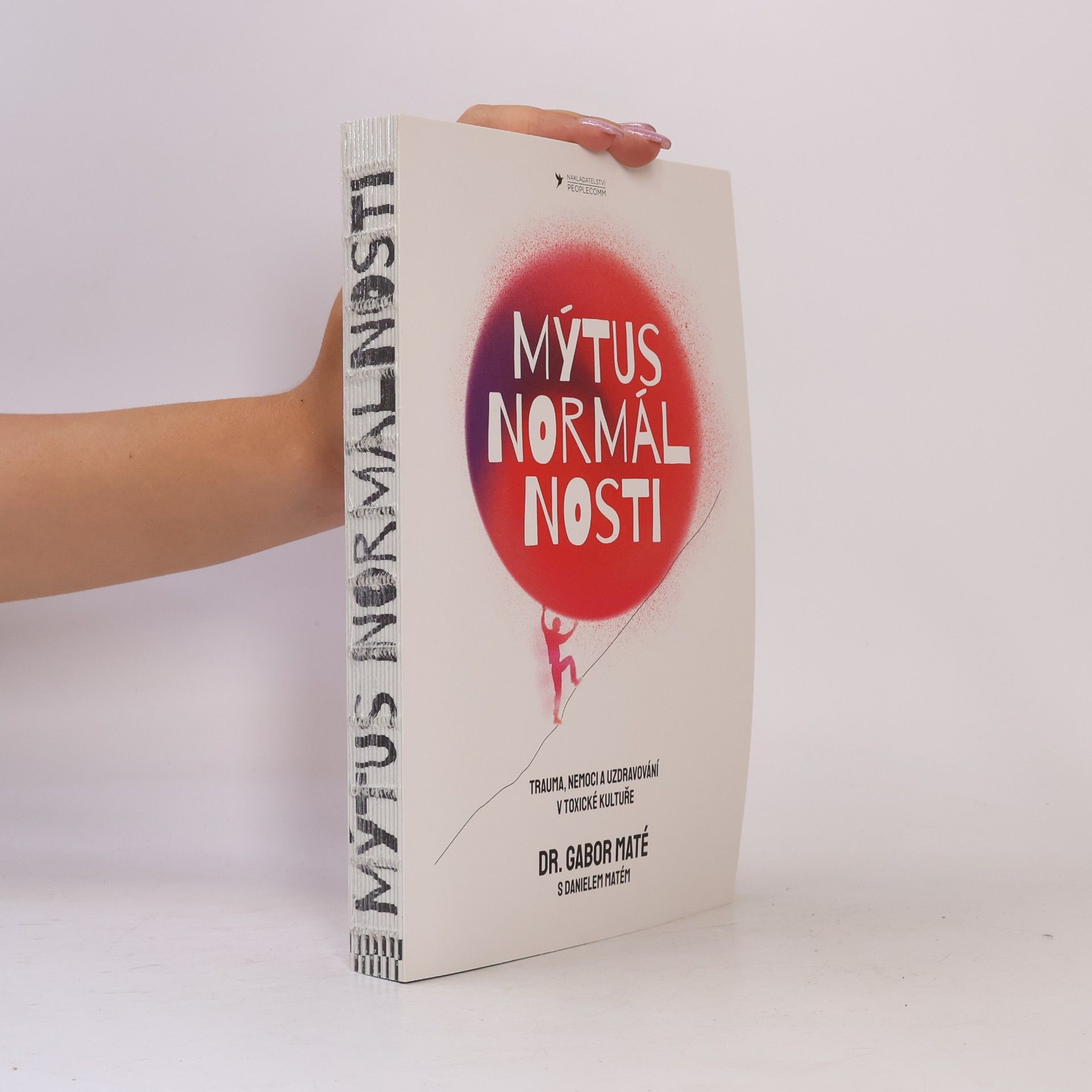 Gabor Maté Mýtus normálnosti