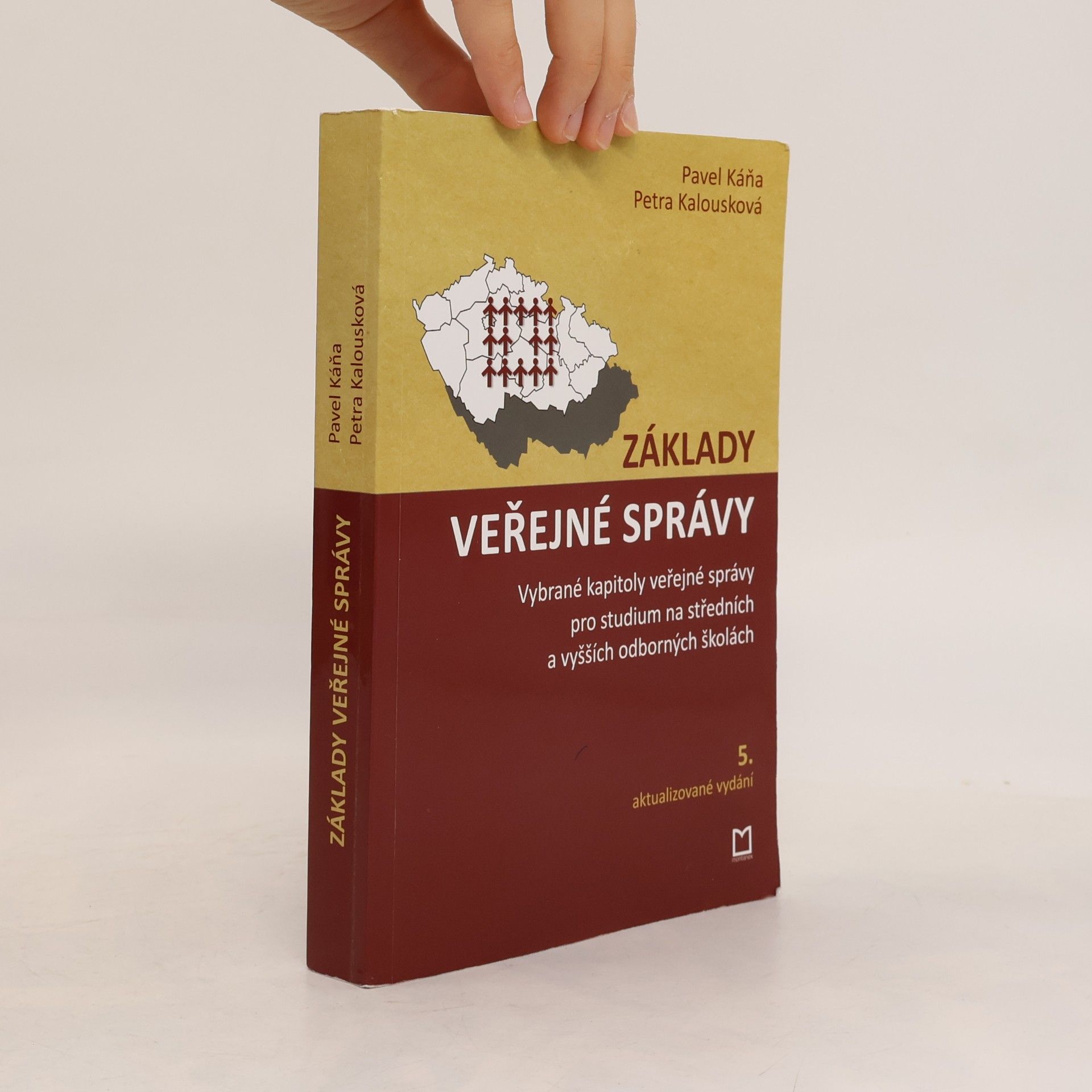 Pavel Káňa Základy veřejné správy : vybrané kapitoly veřejné správy pro studium na středních a vyšších odborných školách