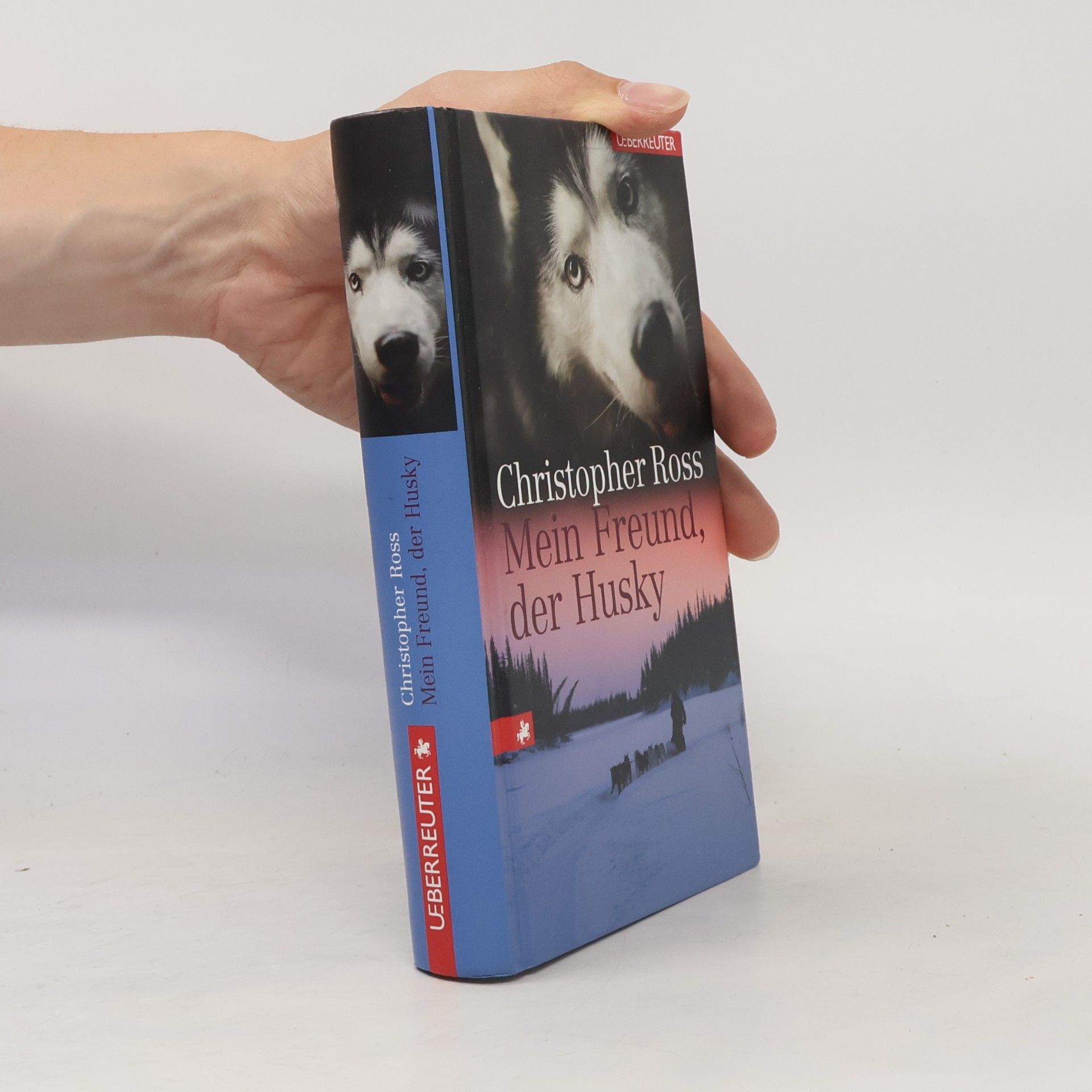 Christopher Ross Mein Freund, der Husky