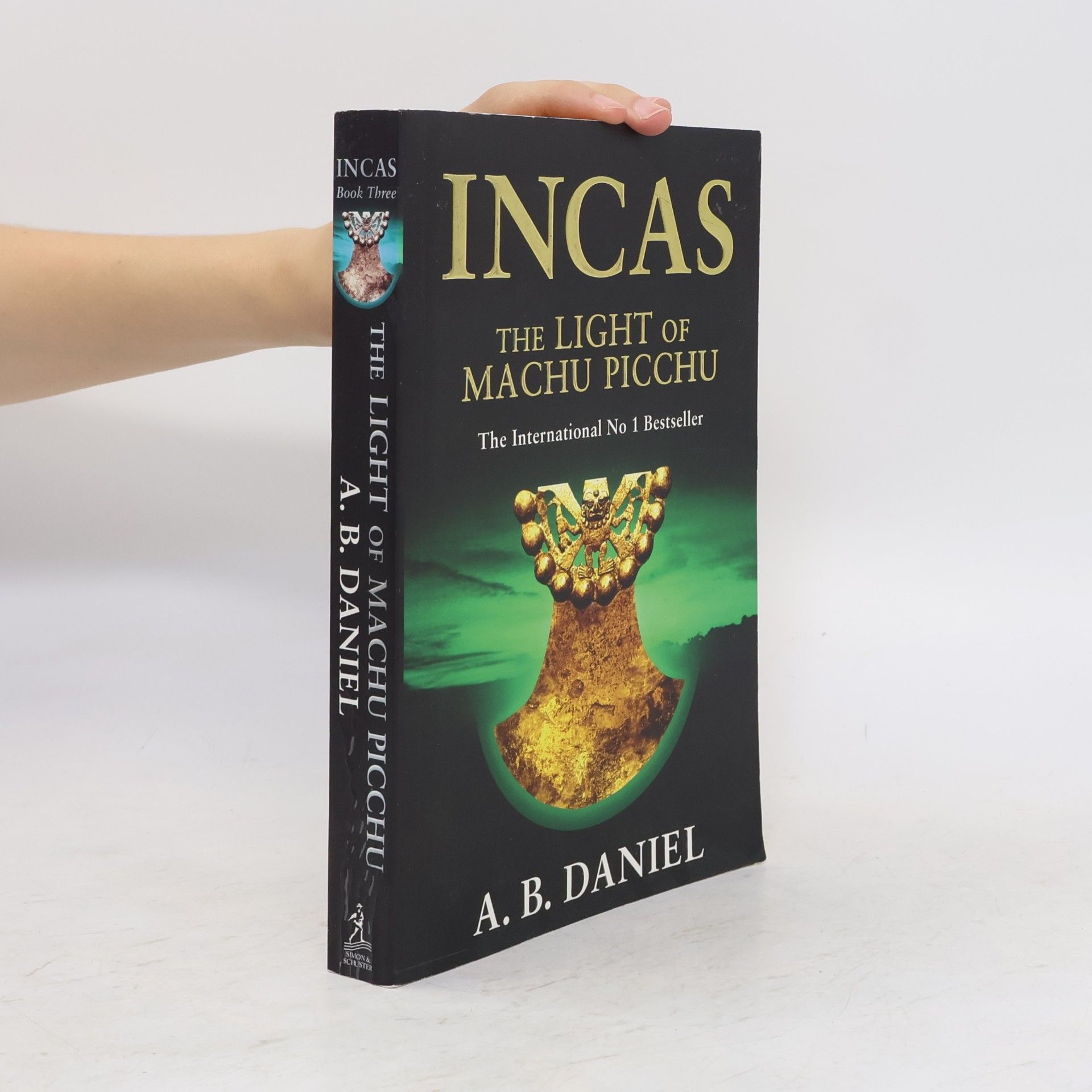 Antoine B. Daniel Incas - 3: The Light of Machu Picchu