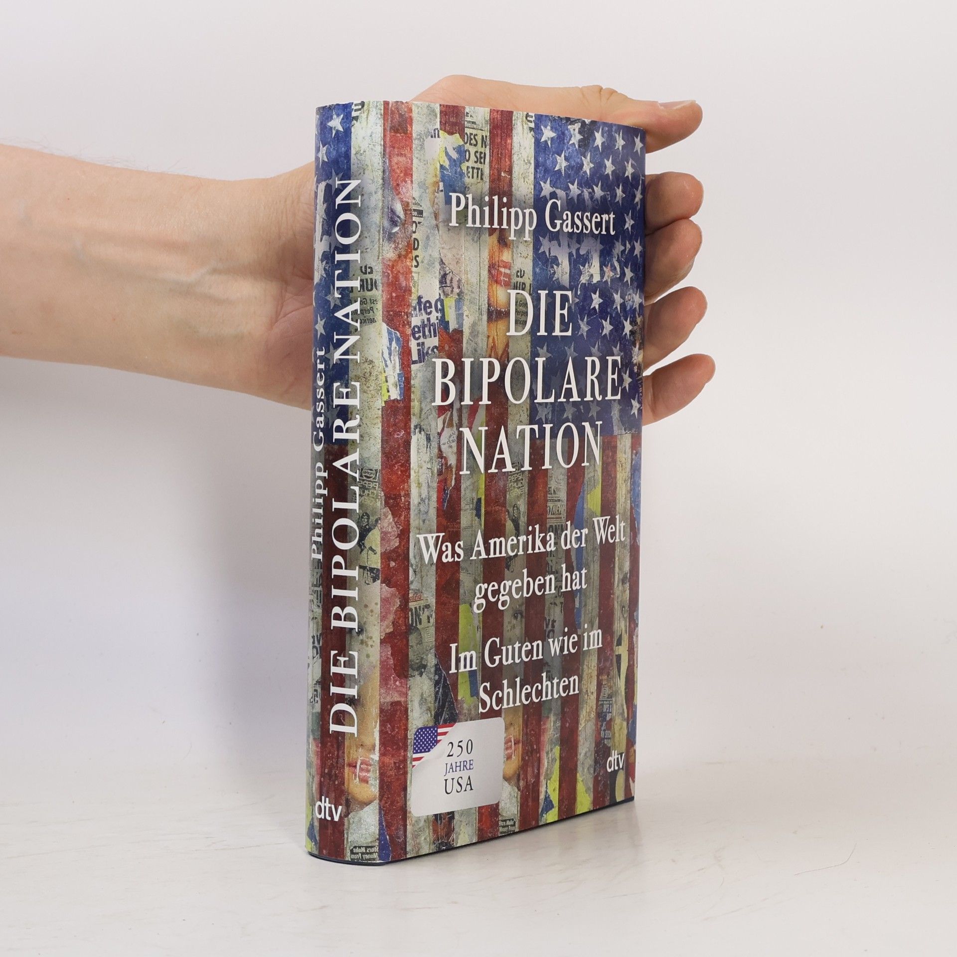 Philipp Gassert Die bipolare Nation