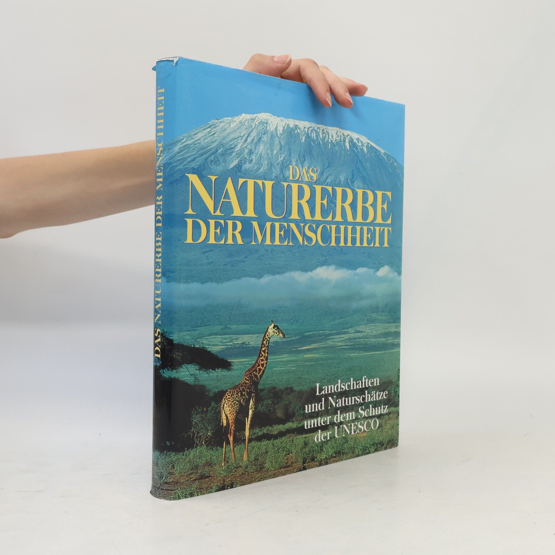 Peter Göbel Das Naturerbe der Menschheit