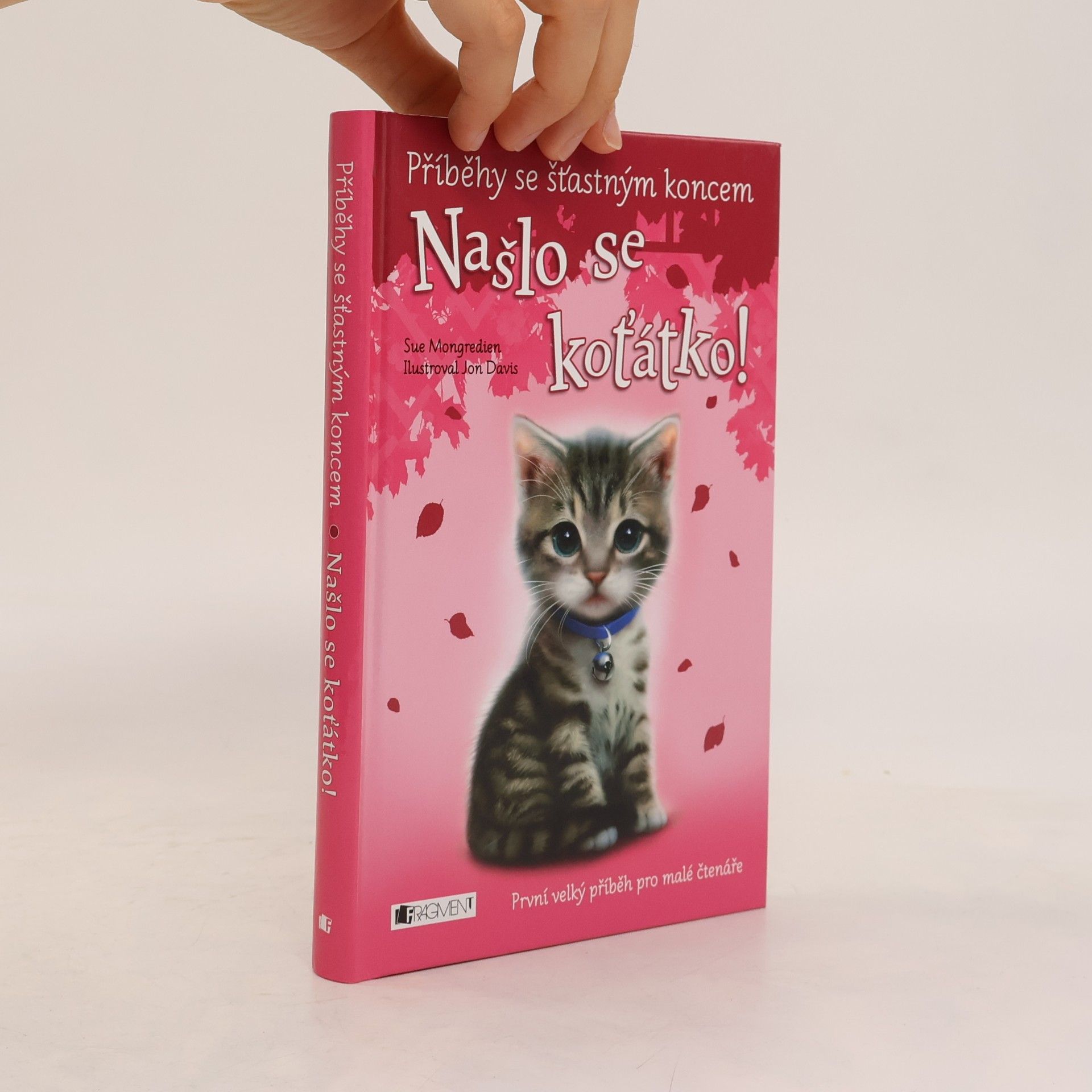 Sue Mongredien Našlo se koťátko!
