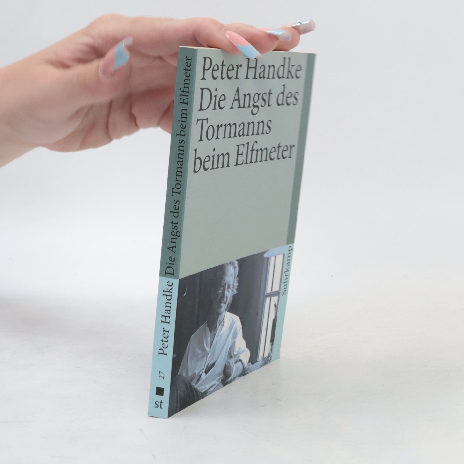 Peter Handke Die Angst Des Tormanns Beim Elfmeter