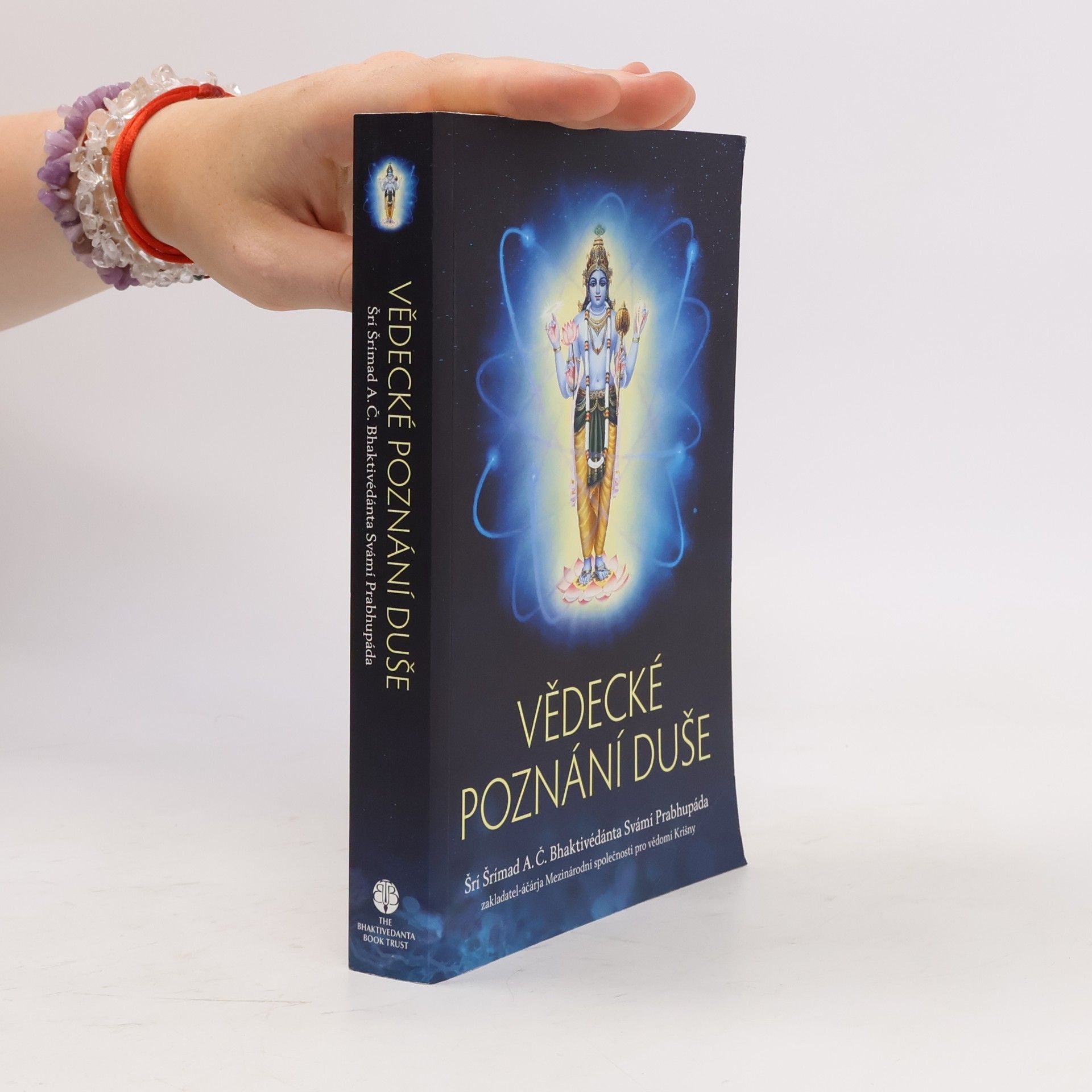 Šrí Šrímad A. Č. Bhaktivédanta Swami Prabhupáda Vědecké poznání duše