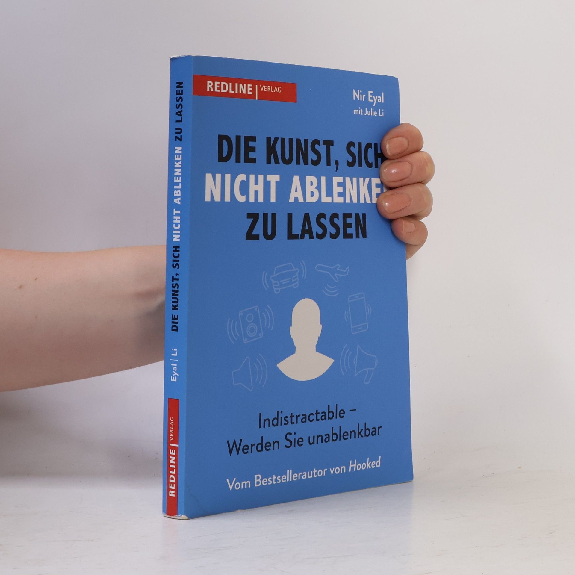 Nirl Eyal Die Kunst, sich nicht ablenken zu lassen