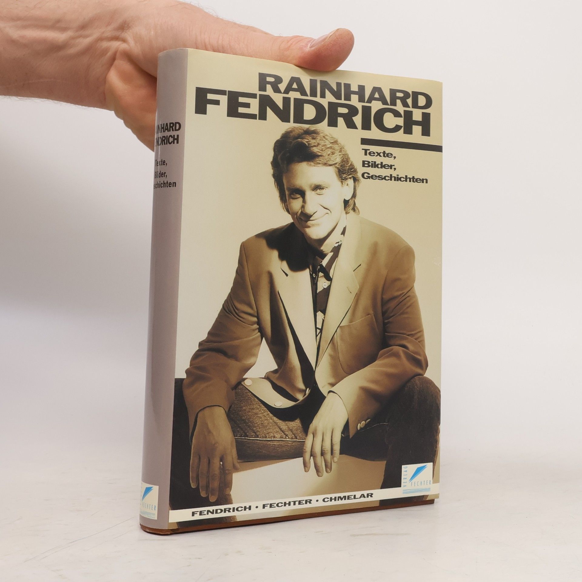 Rainhard Fendrich Texte, Bilder, Geschichten
