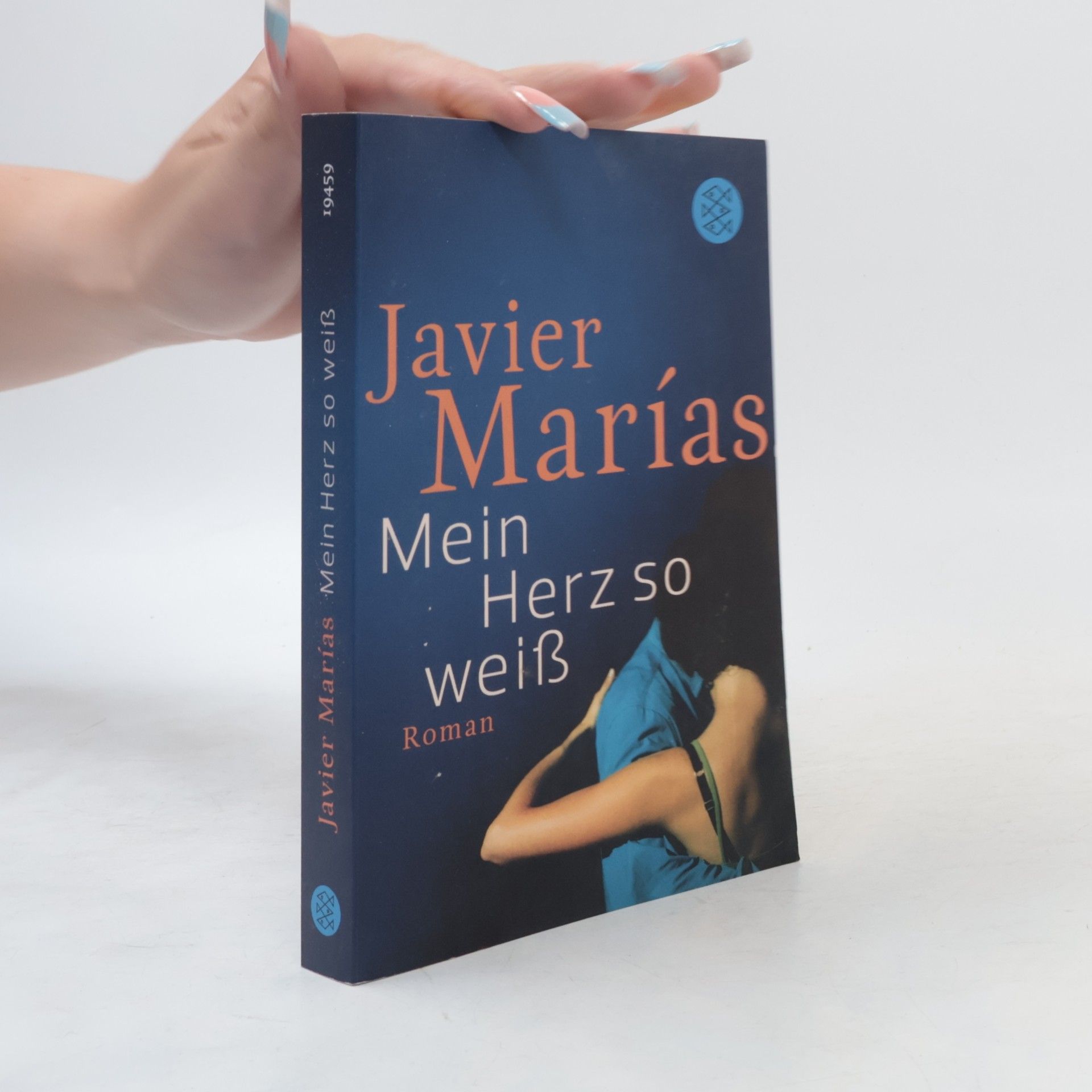 Javier Marías Mein Herz so weiß