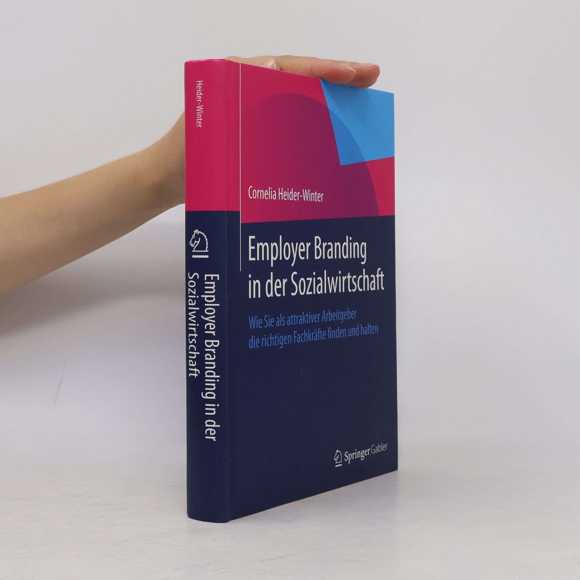 Cornelia Heider-Winter Employer Branding in der Sozialwirtschaft