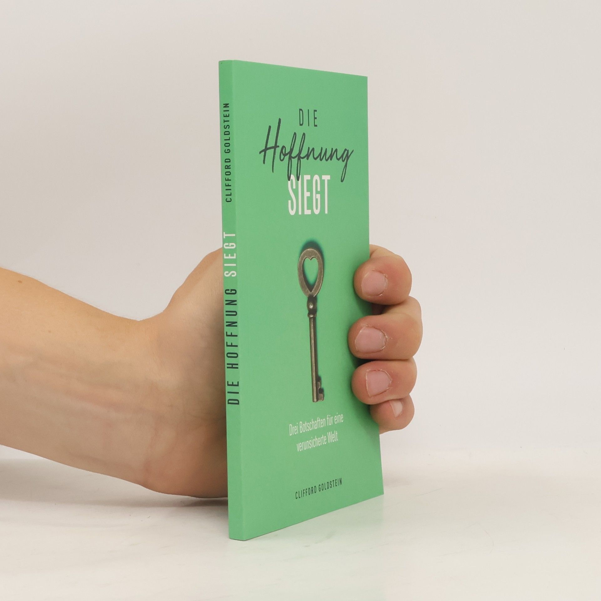 Clifford Goldstein Die Hoffnung siegt