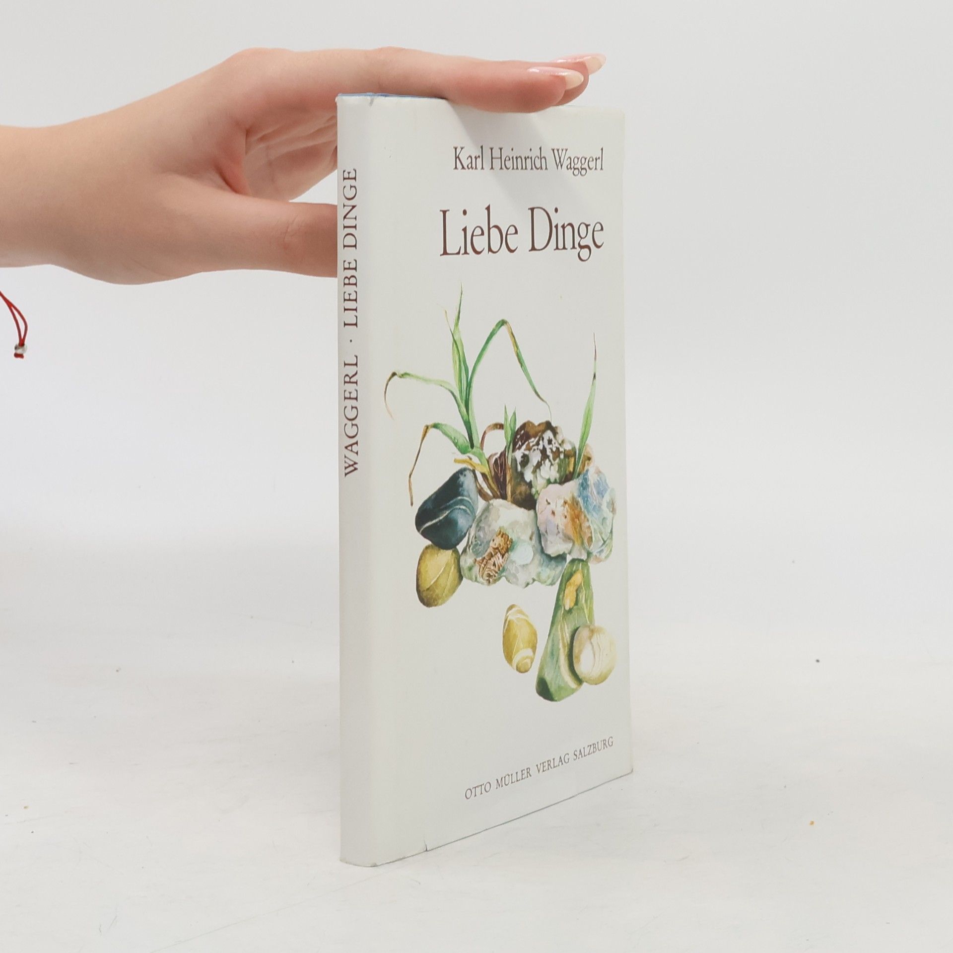 K. H. Waggerl Liebe Dinge