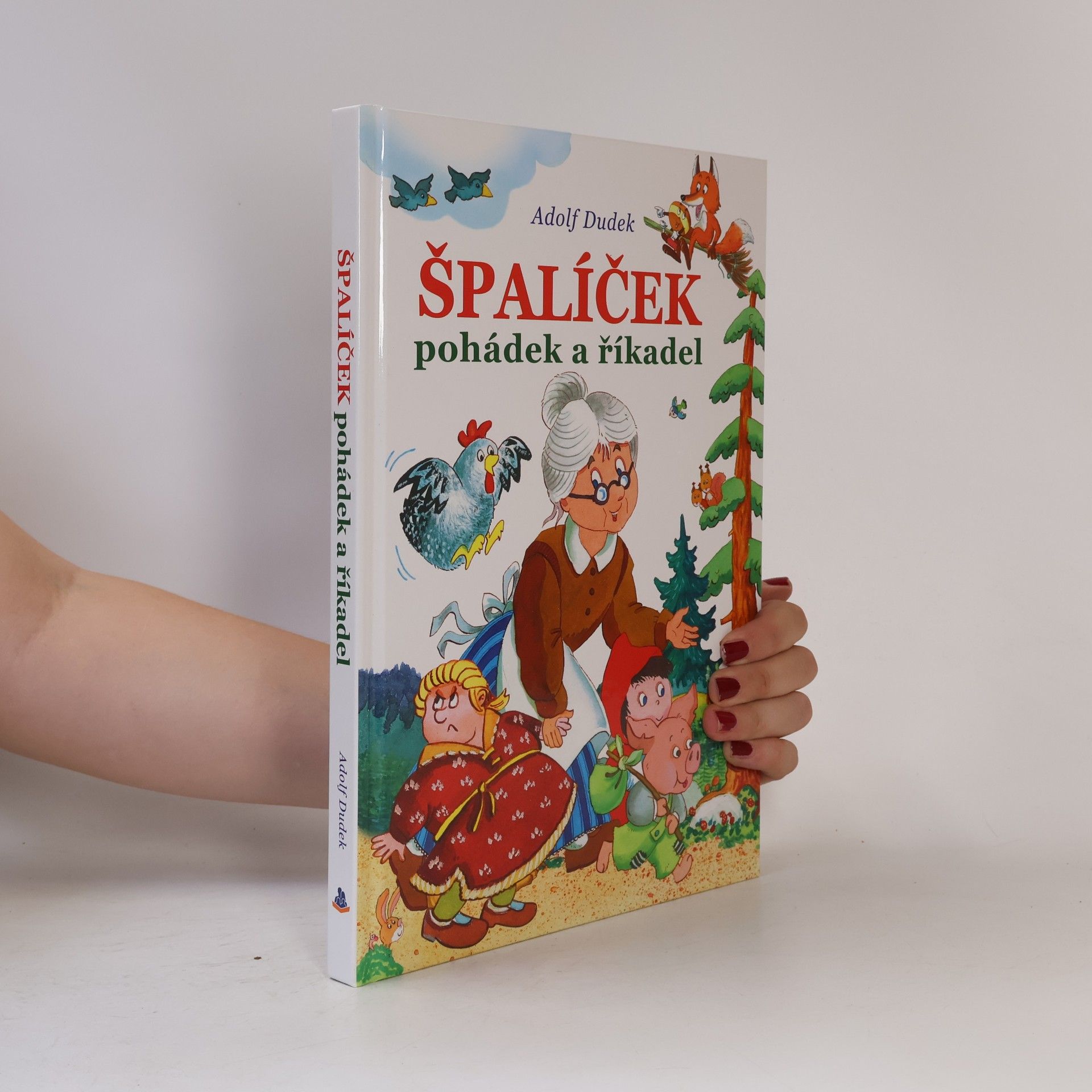 Adolf Dudek Špalíček pohádek a říkadel