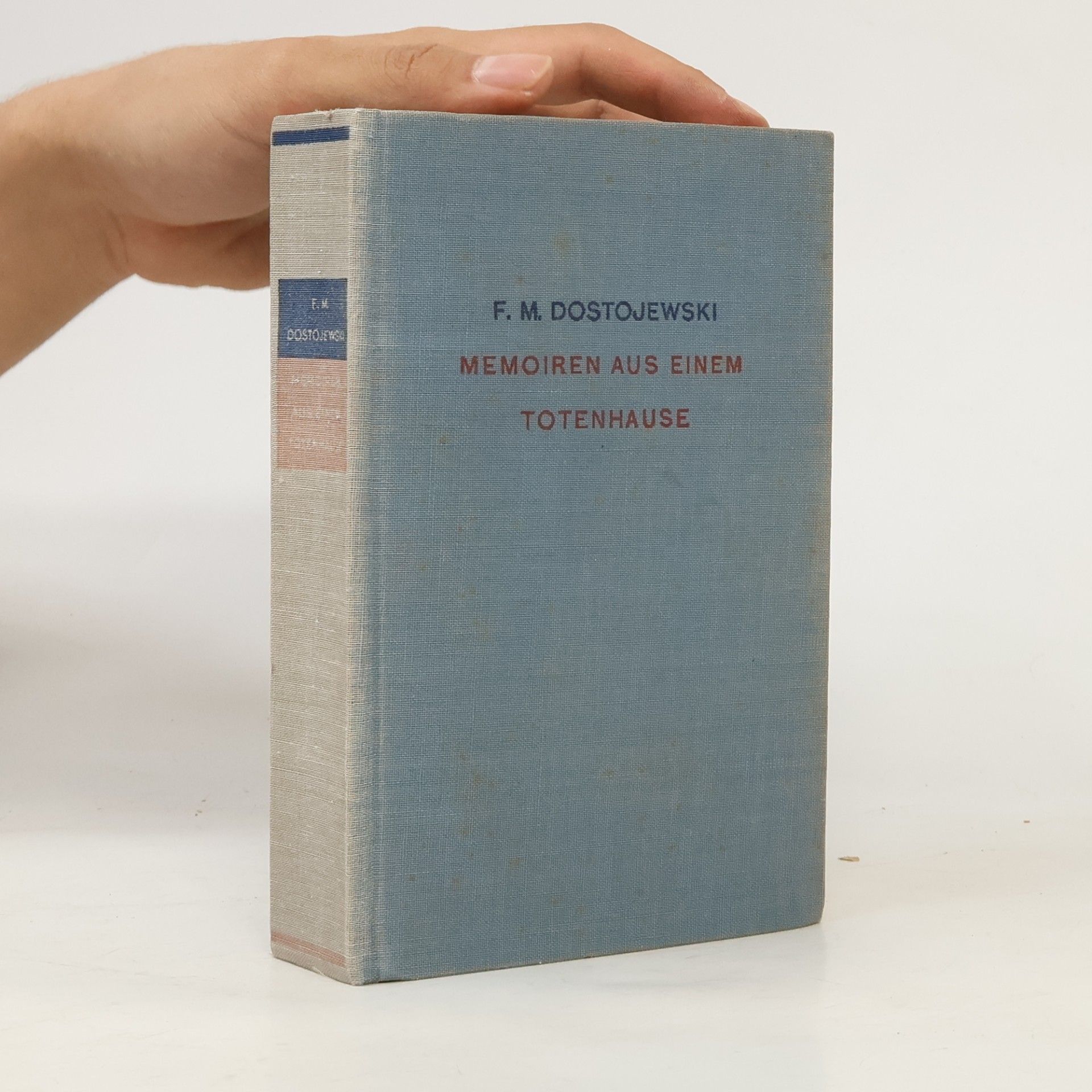 Fjodor Michailowitsch Dostojewski Memoiren aus einem Totenhause I.