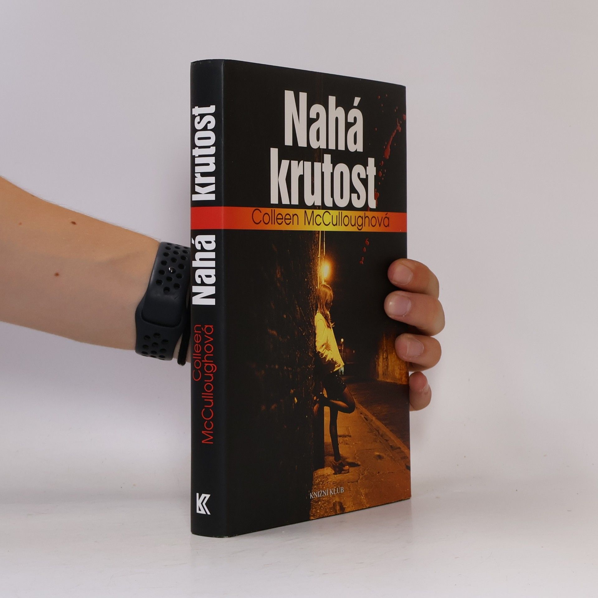 Colleen McCullough Nahá krutost