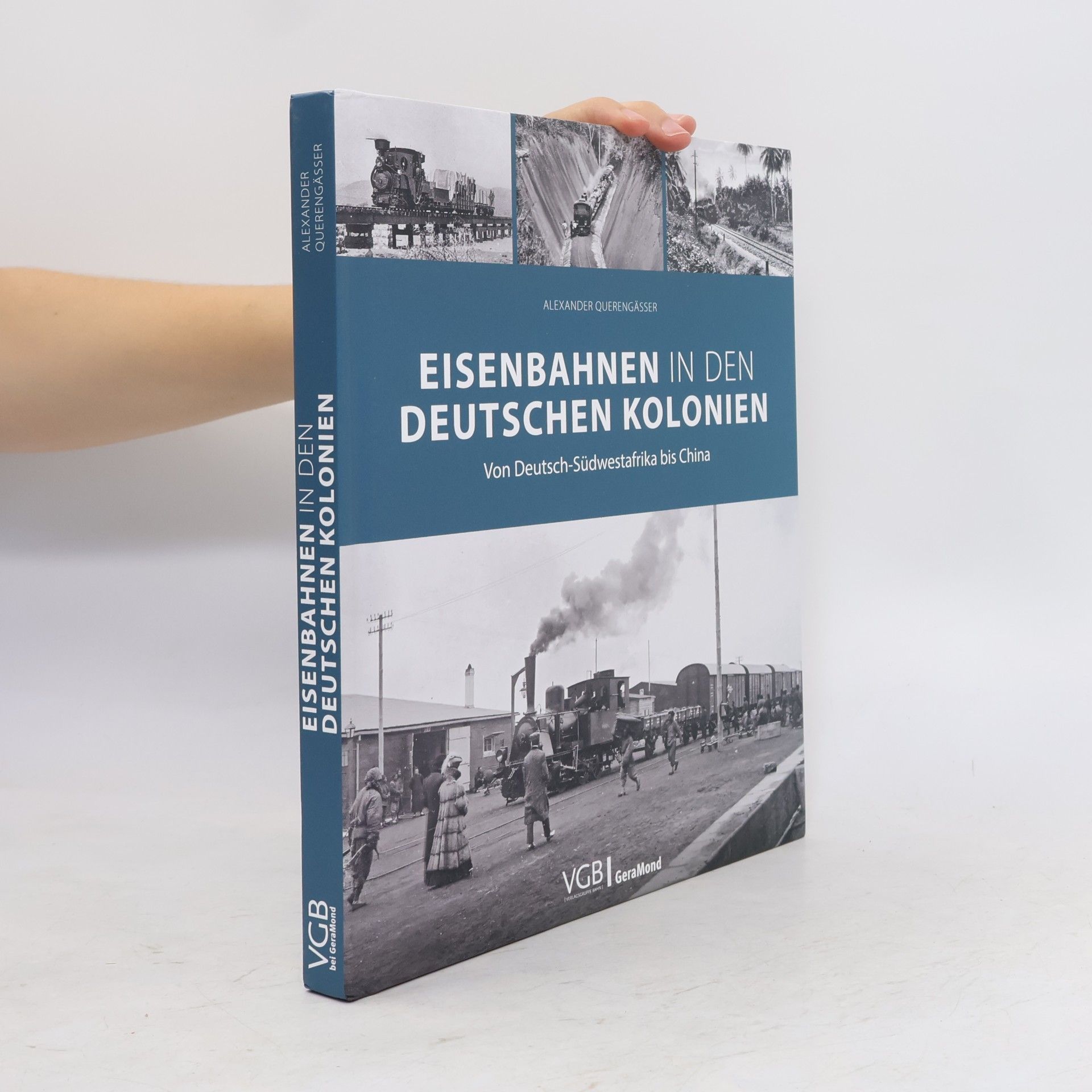 Alexander Querengässer Eisenbahnen in den deutschen Kolonien