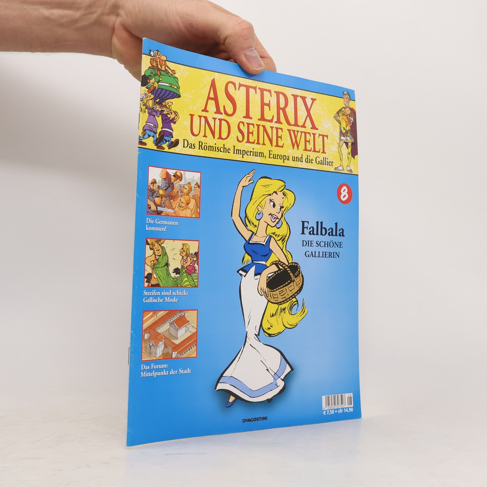 Autorenkollektiv Asterix und Seine Welt. Das Römische Imperium, Europa und die Gallier 8