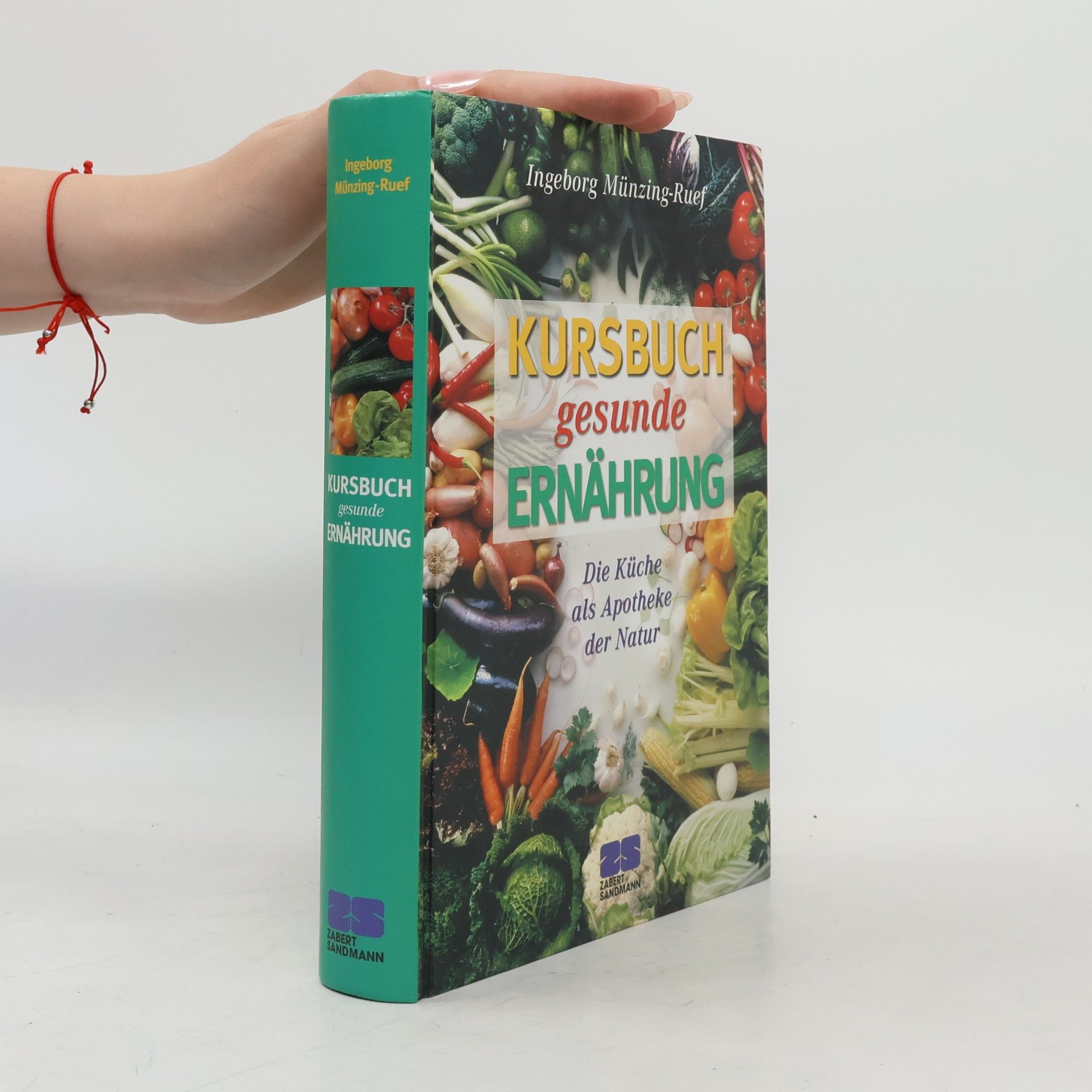Ingeborg Münzing-Ruef Kursbuch gesunde Ernährung