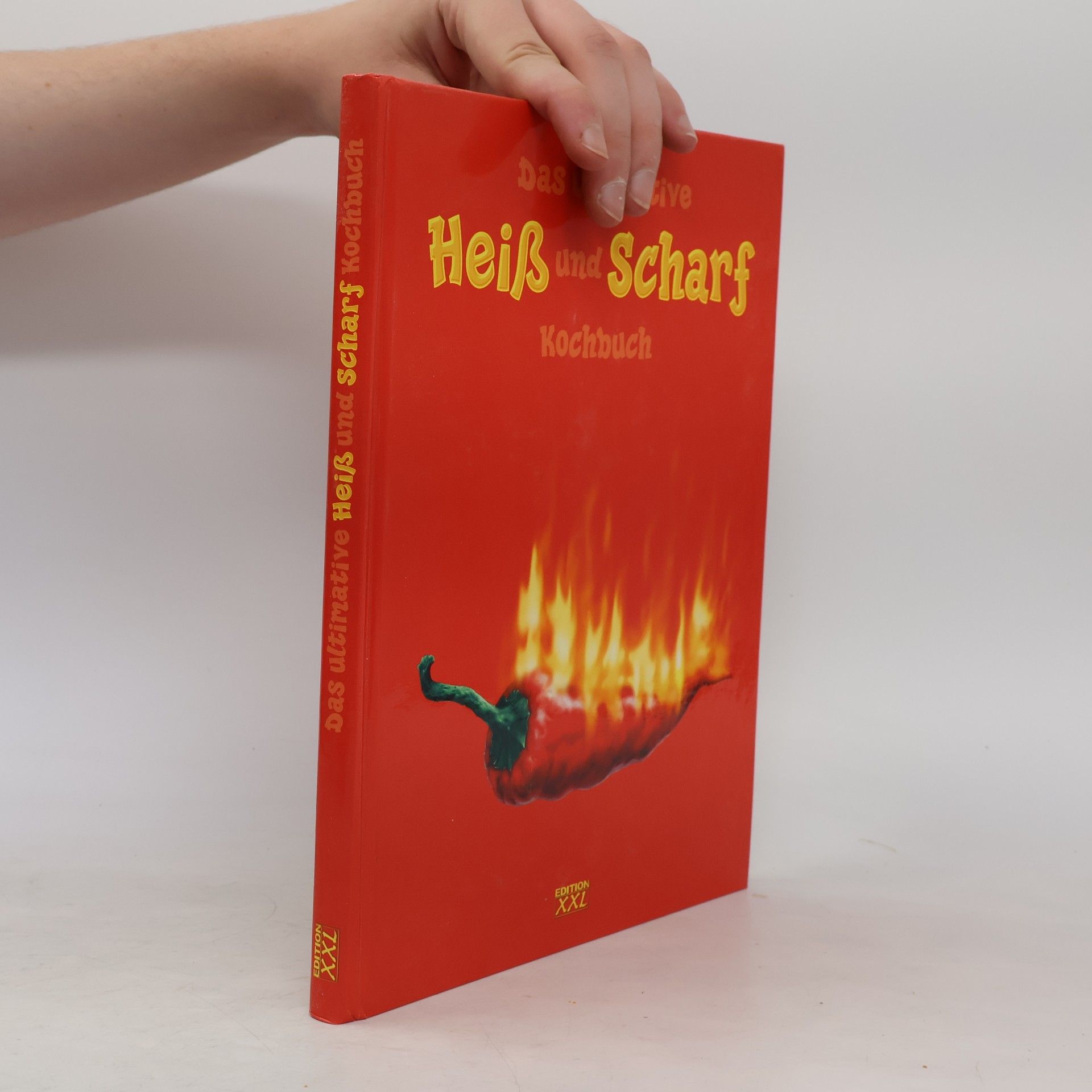 Katharina Lisson Das ultimative Heiß-und-scharf-Kochbuch