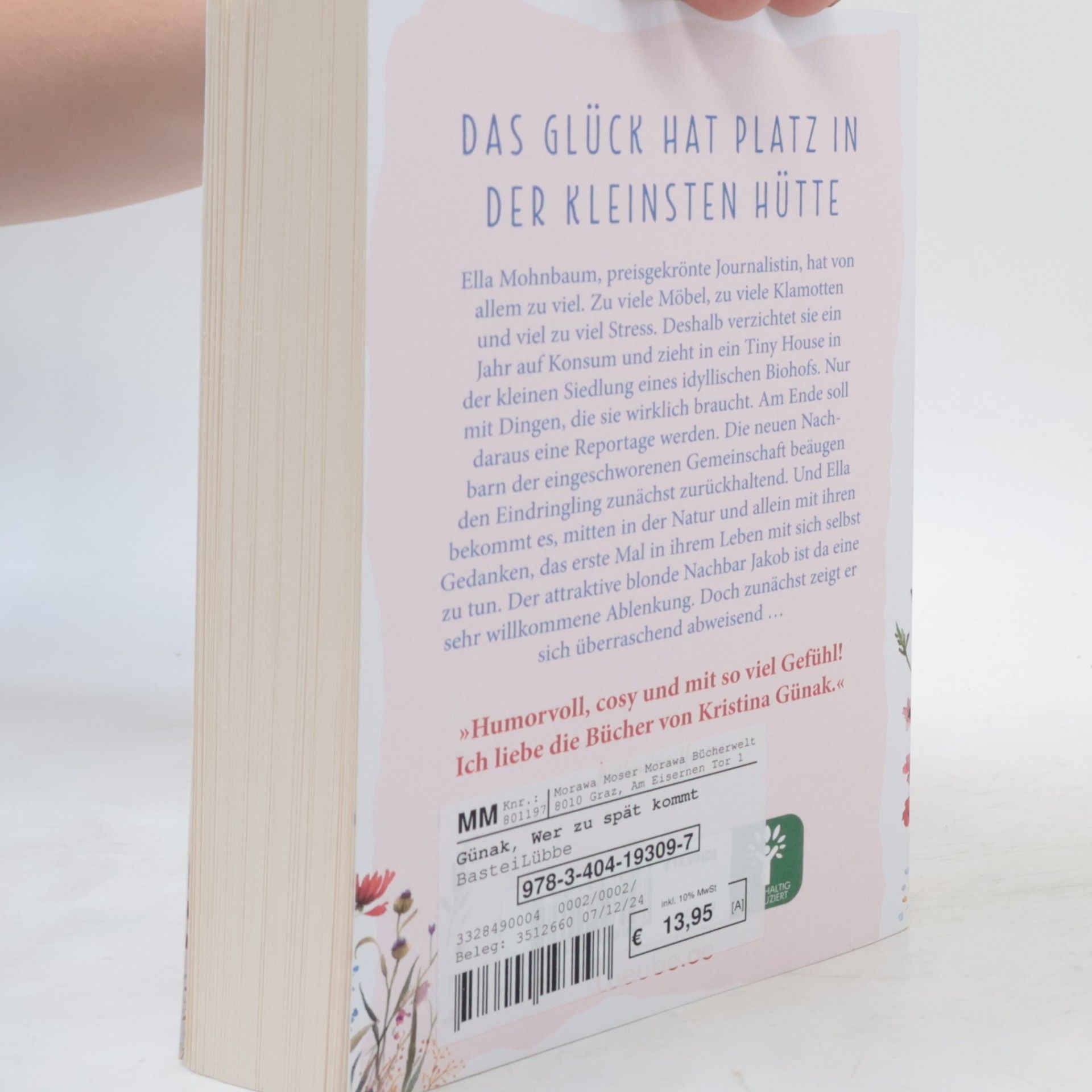 Kristina Günak Wer zu spät kommt, den belohnt das Leben. Roman. Warmherzige romantische Komödie über eine Auszeit, die alles verändert