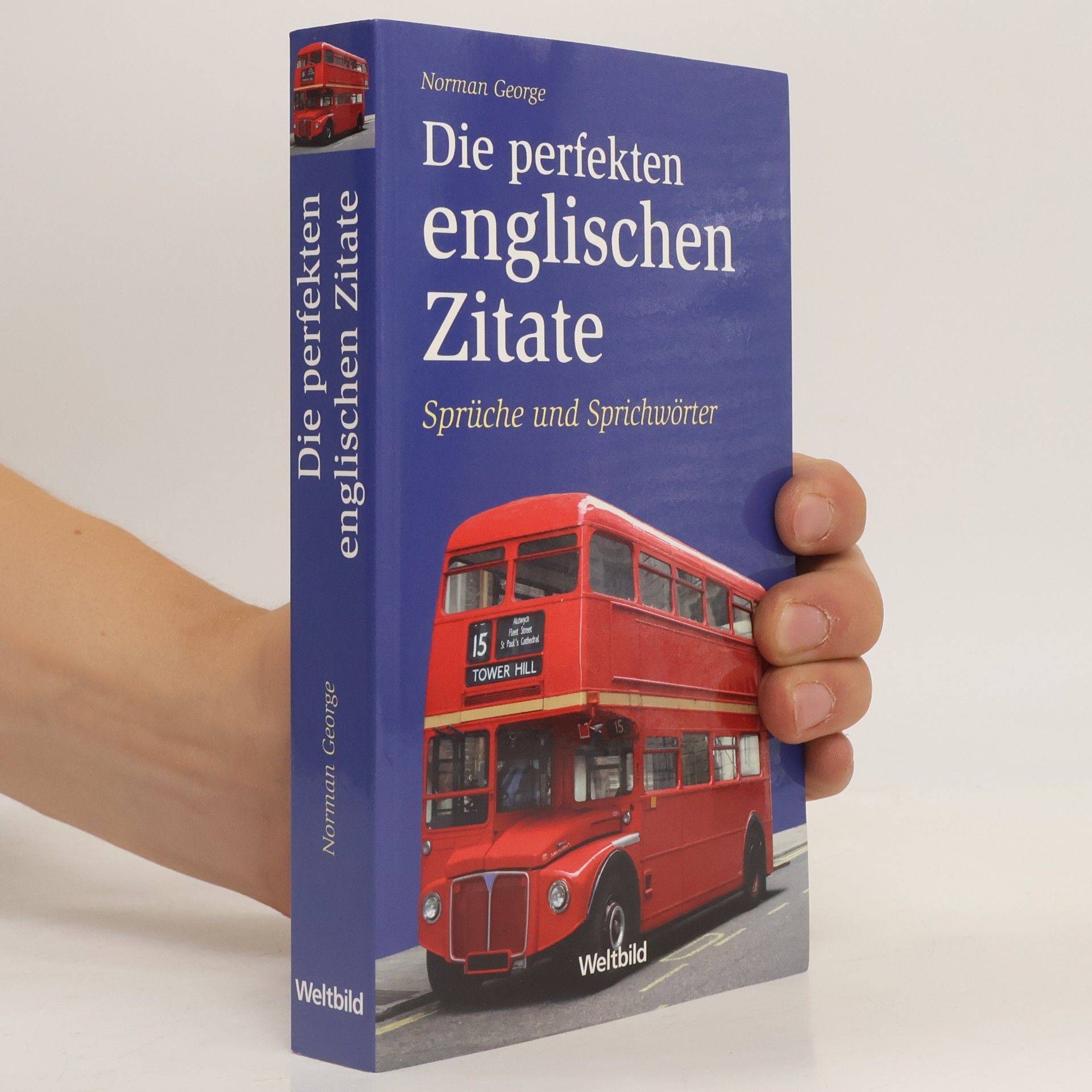 Norman George Die perfekten englischen Zitate