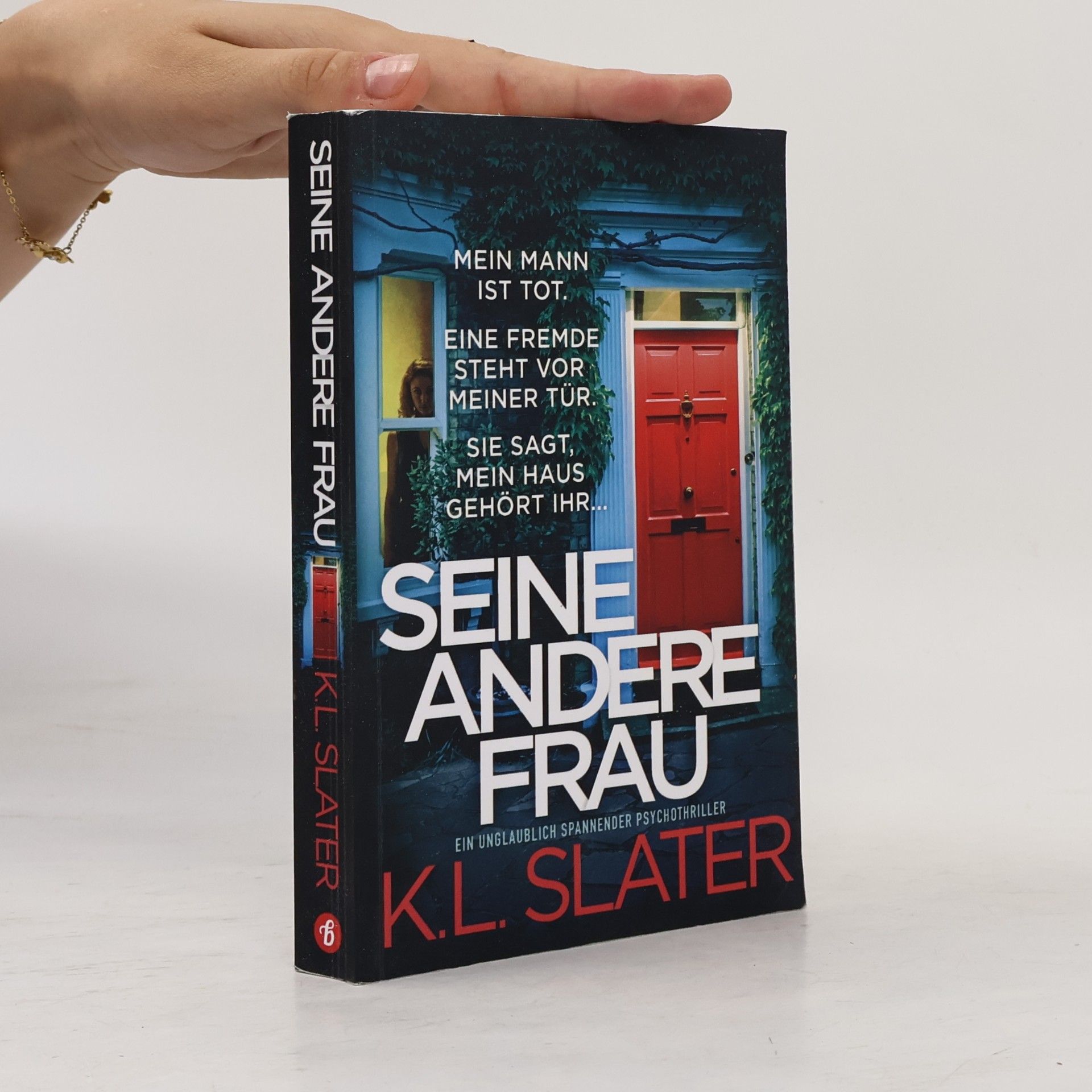 K. L. Slater Seine andere Frau