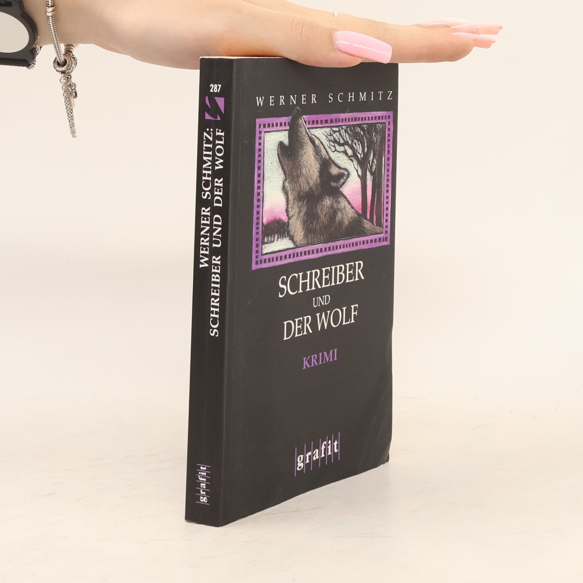 Werner Schmitz Schreiber und der Wolf. Kriminalroman