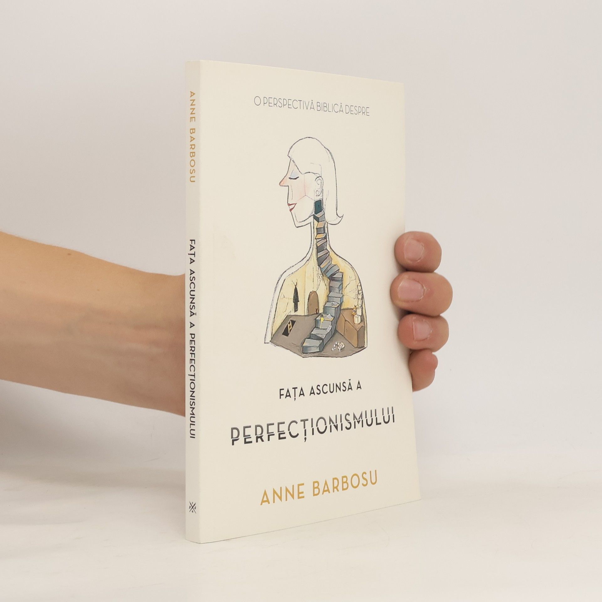 Anne Barbosu Fața ascunsă a perfecționismului
