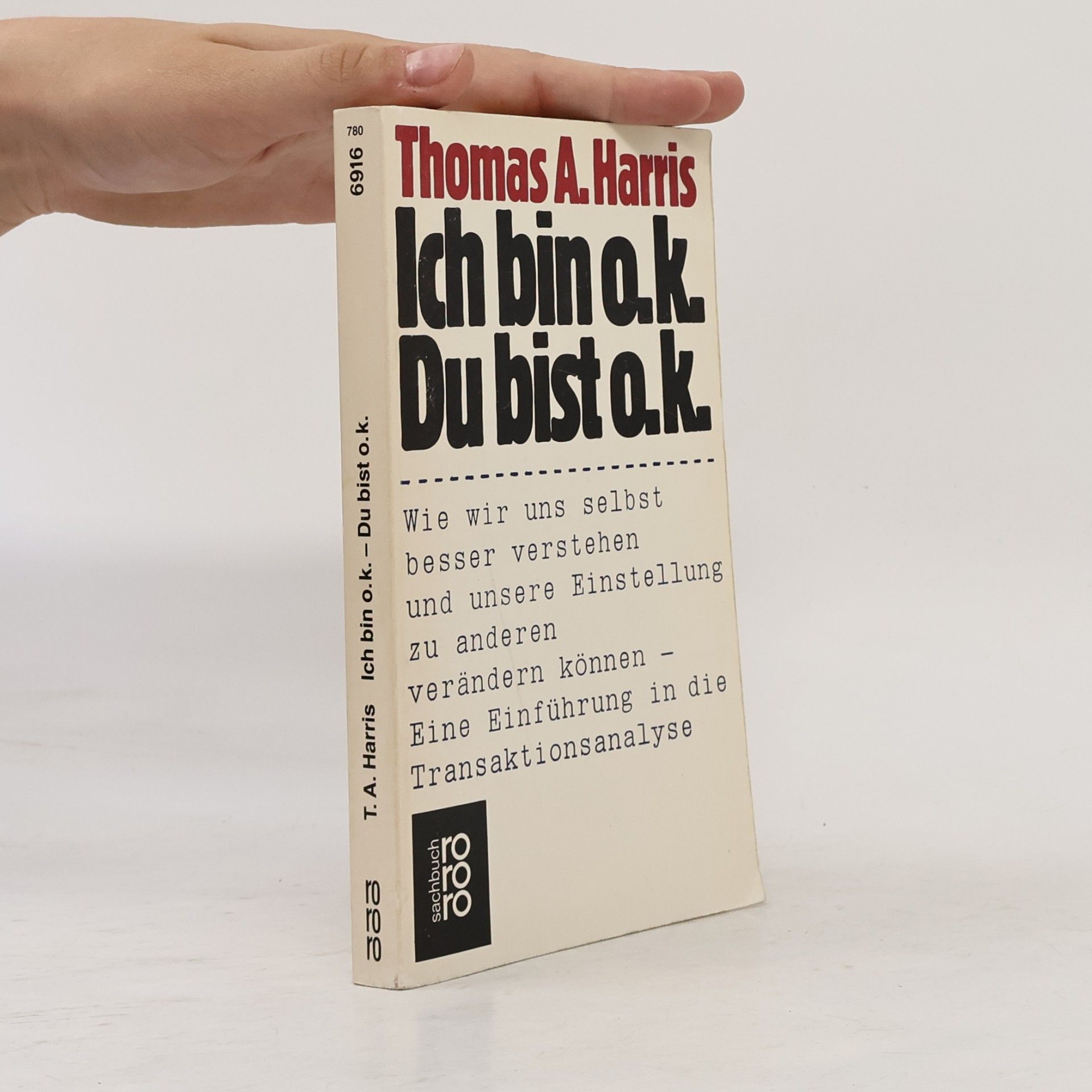 A Thomas Harris Ich bin o.k. Du bist o.k.
