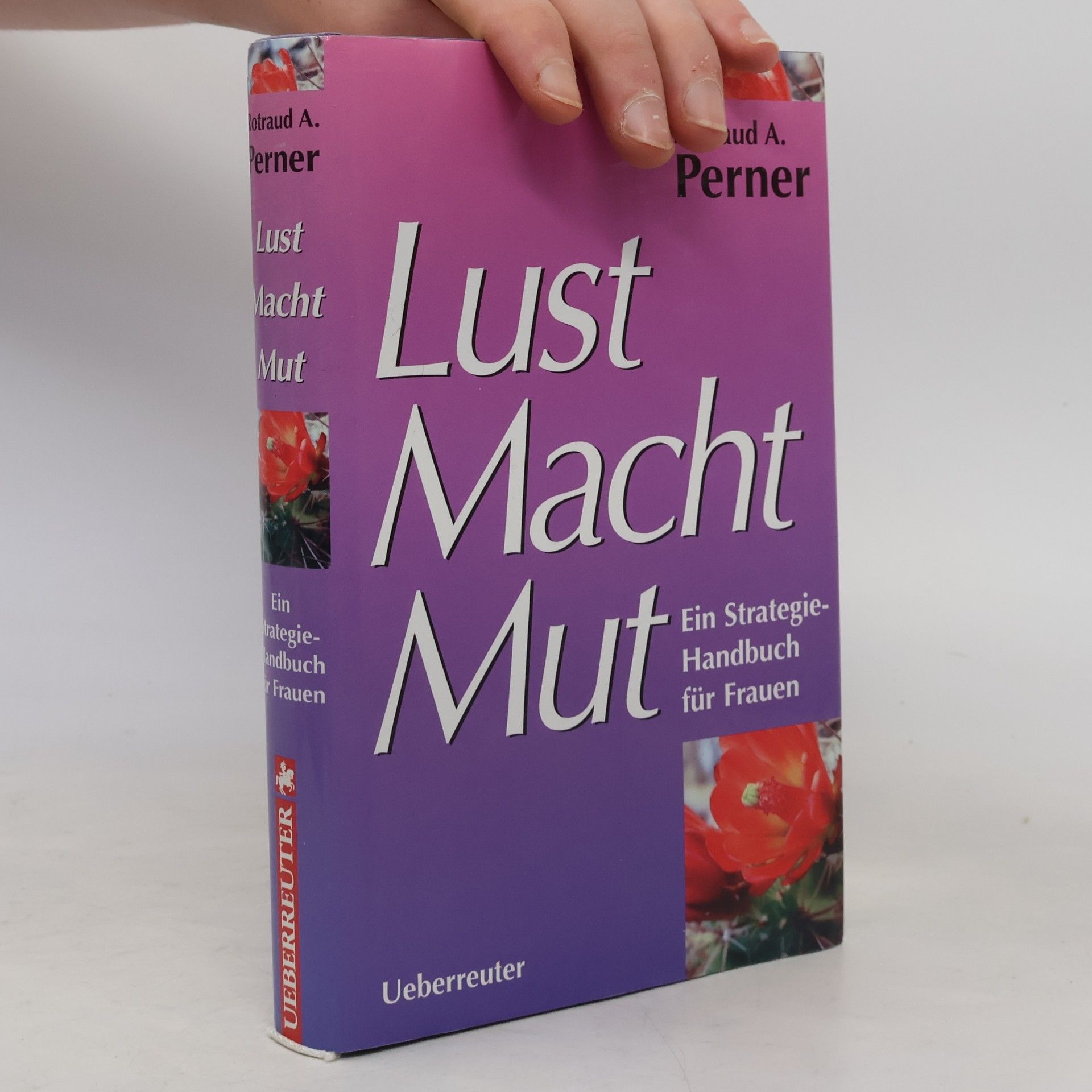 Rotraud A. Perner Lust Macht Mut