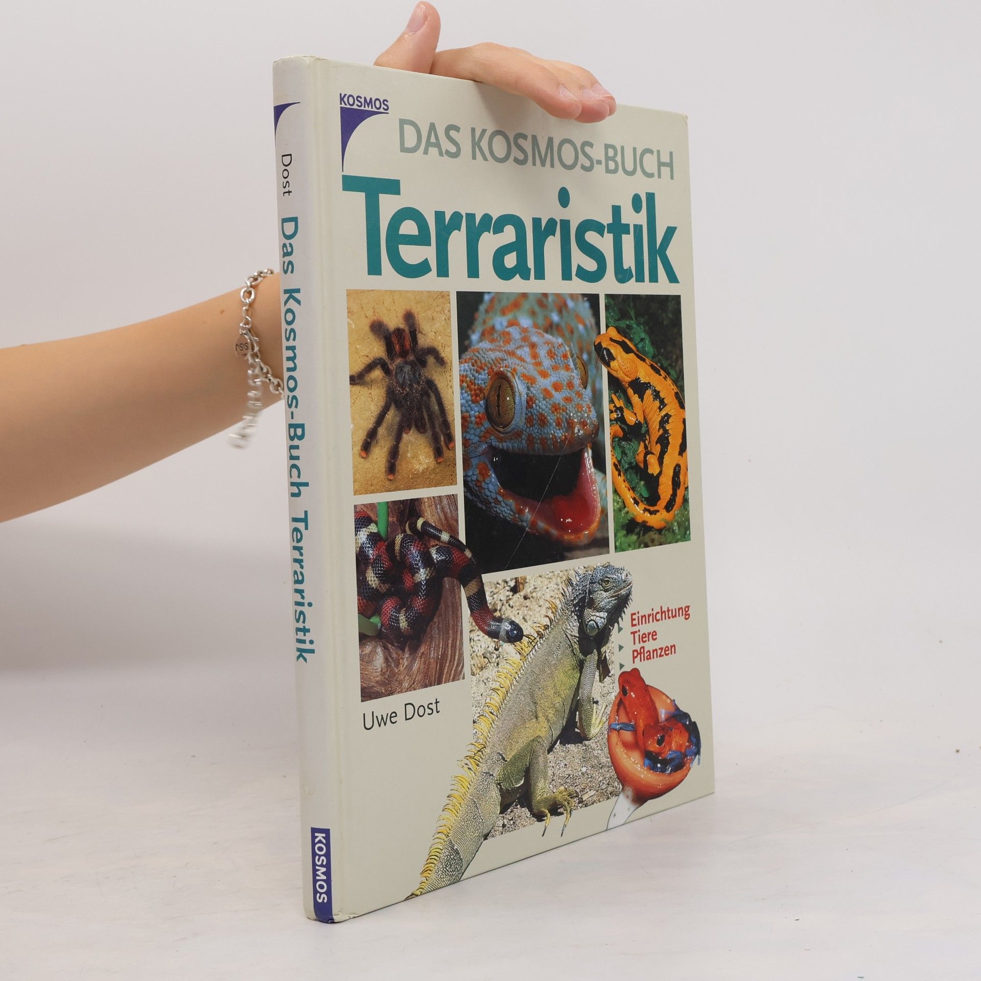 Uwe Dost Das Kosmos-Buch Terraristik