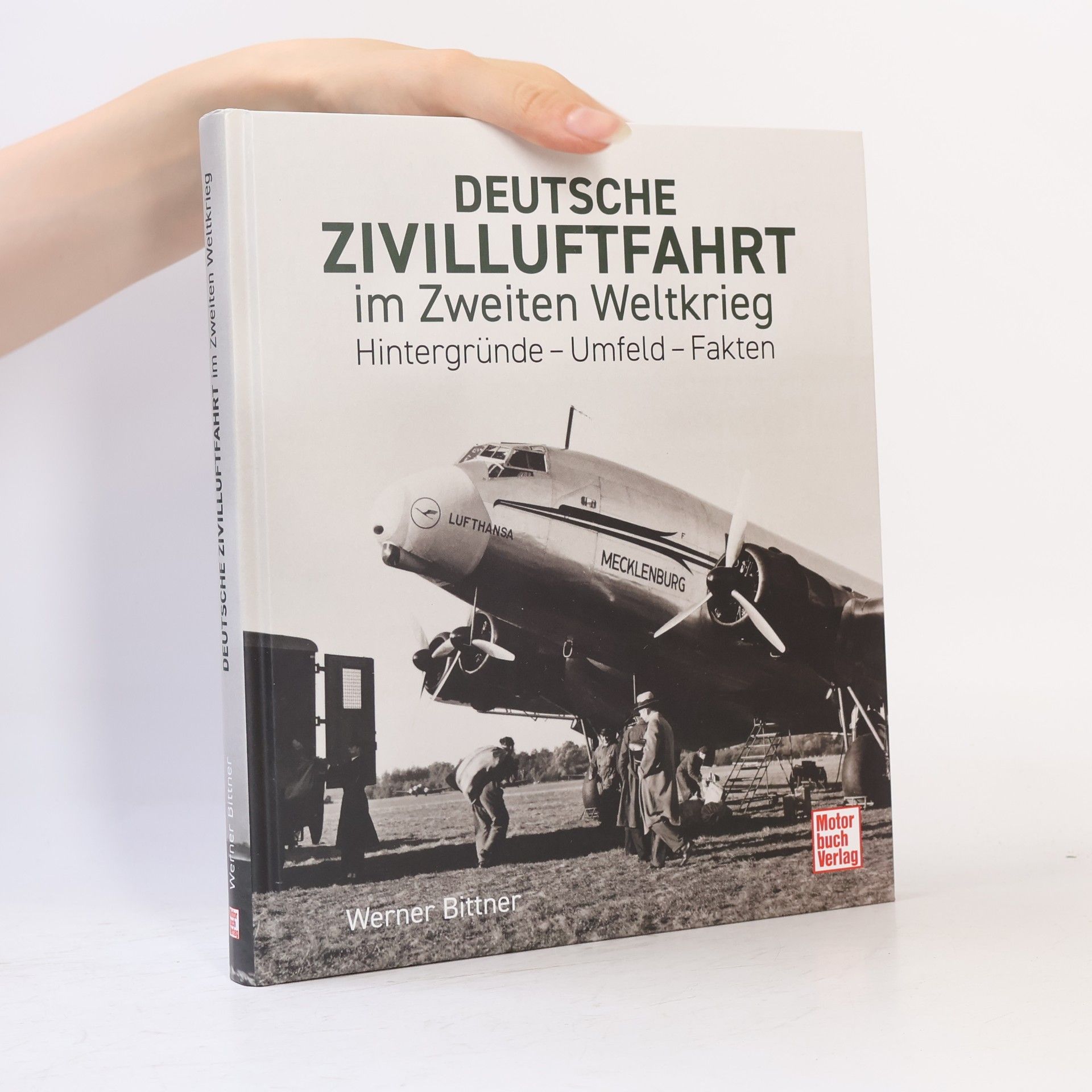 Hans-Werner Bittner Deutsche Zivilluftfahrt im Zweiten Weltkrieg