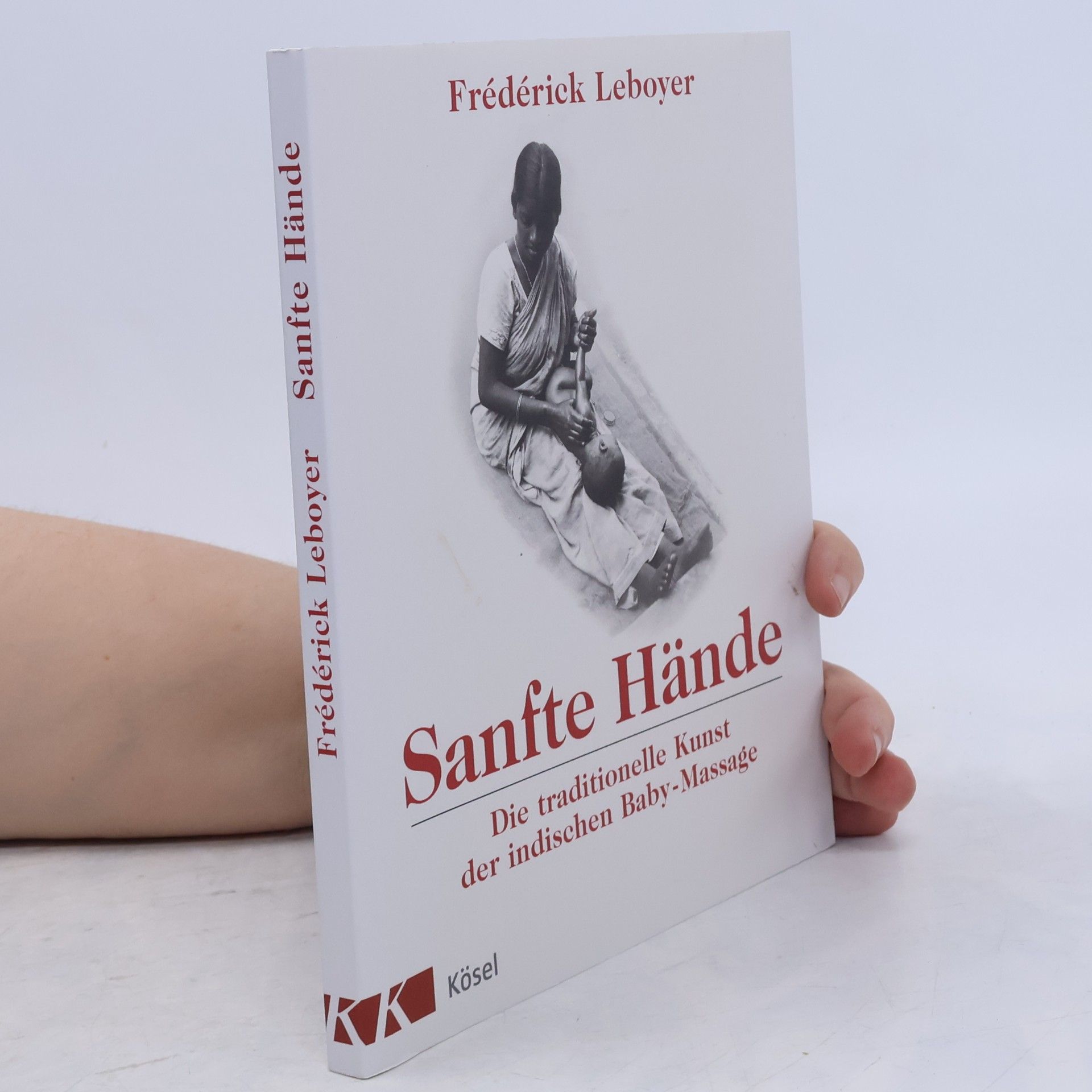 Frederick Leboyer Sanfte Hände