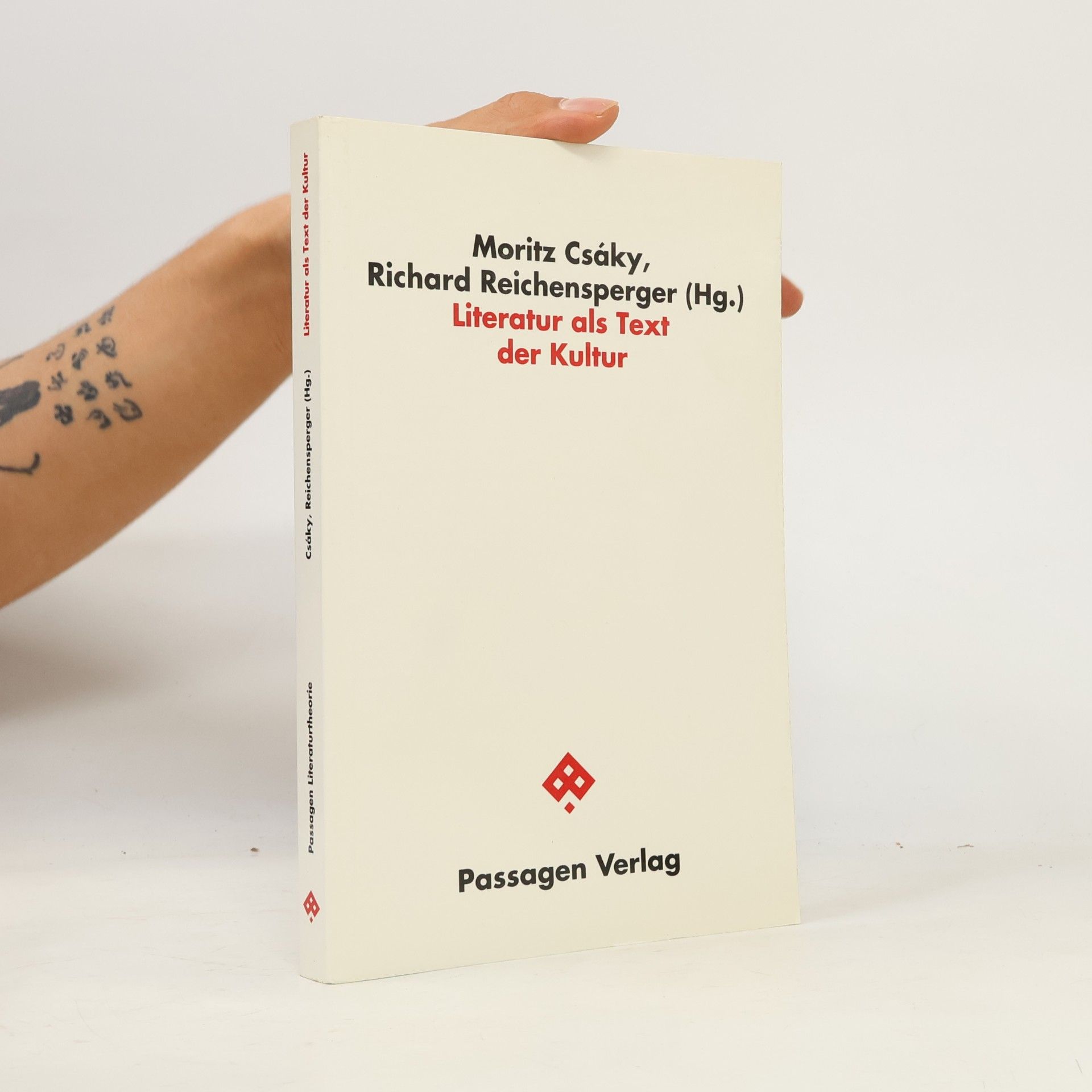 Moritz Csáky Passagen Literaturtheorie: Literatur als Text der Kultur