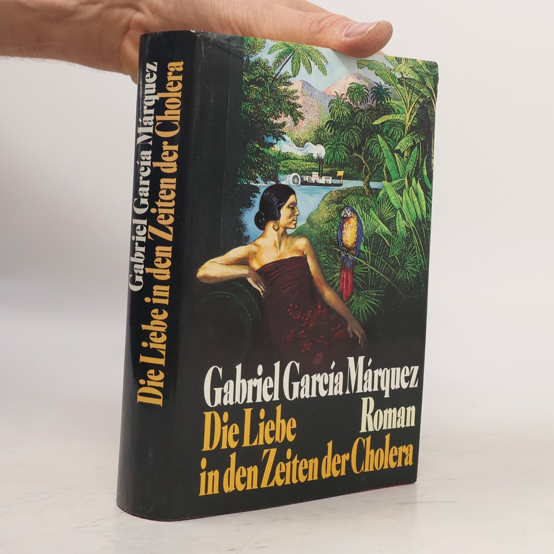 Gabriel García Márquez Die Liebe in den Zeiten der Cholera